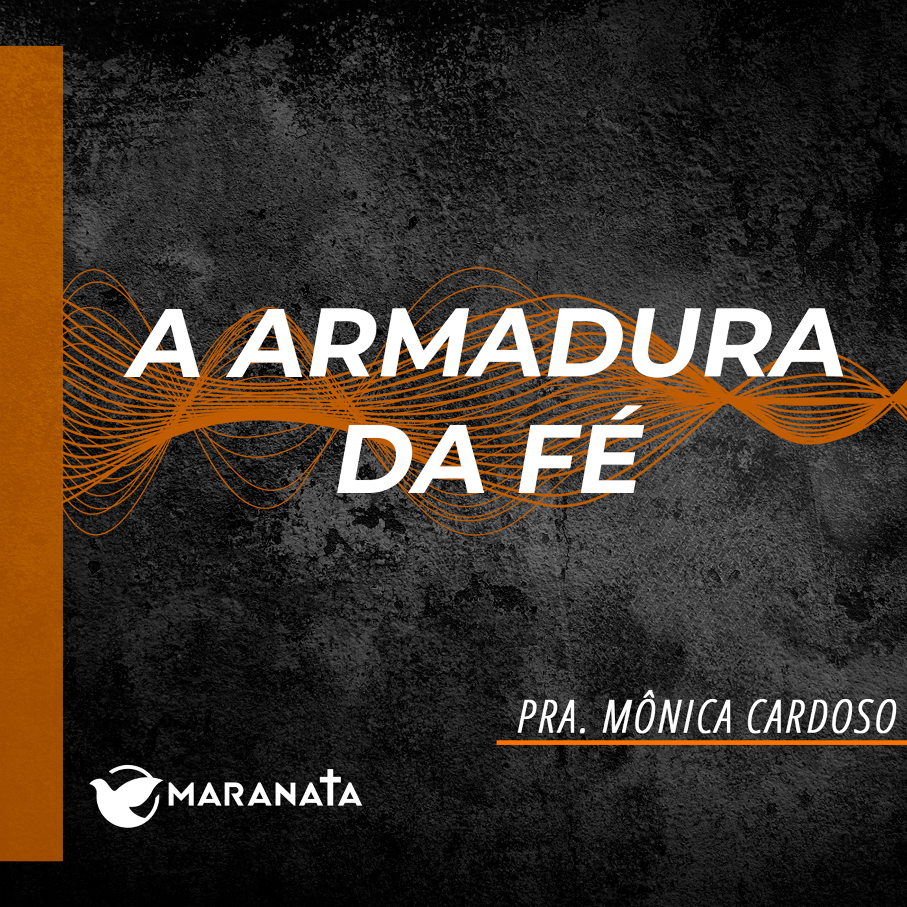 A armadura da fé - Pra. Mônica Cardoso
