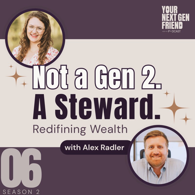 Artwork for podcast Your Next Gen Friend: A Successor's Guide to Business Transition
