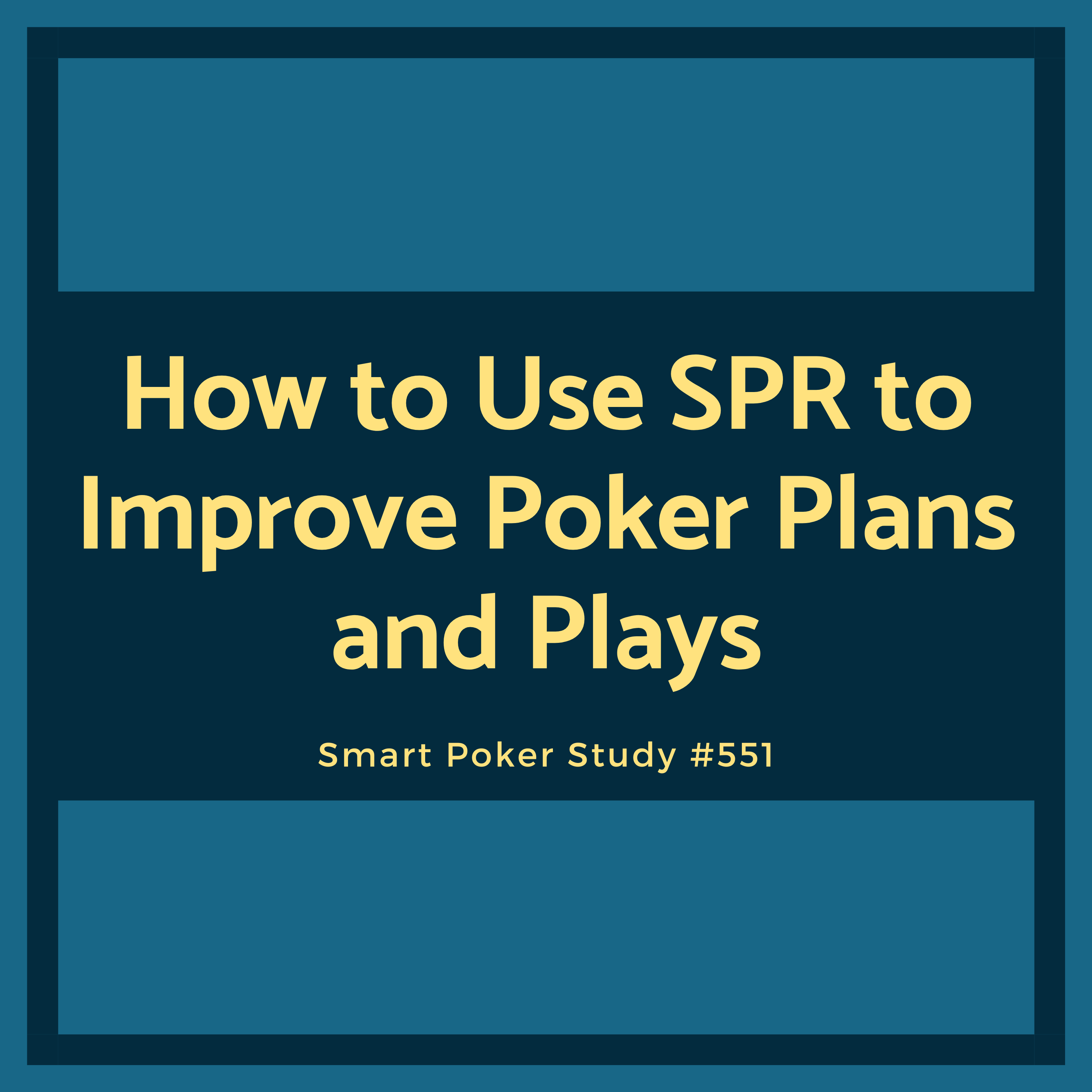 How to Use SPR to Improve Your Plans and Plays #551