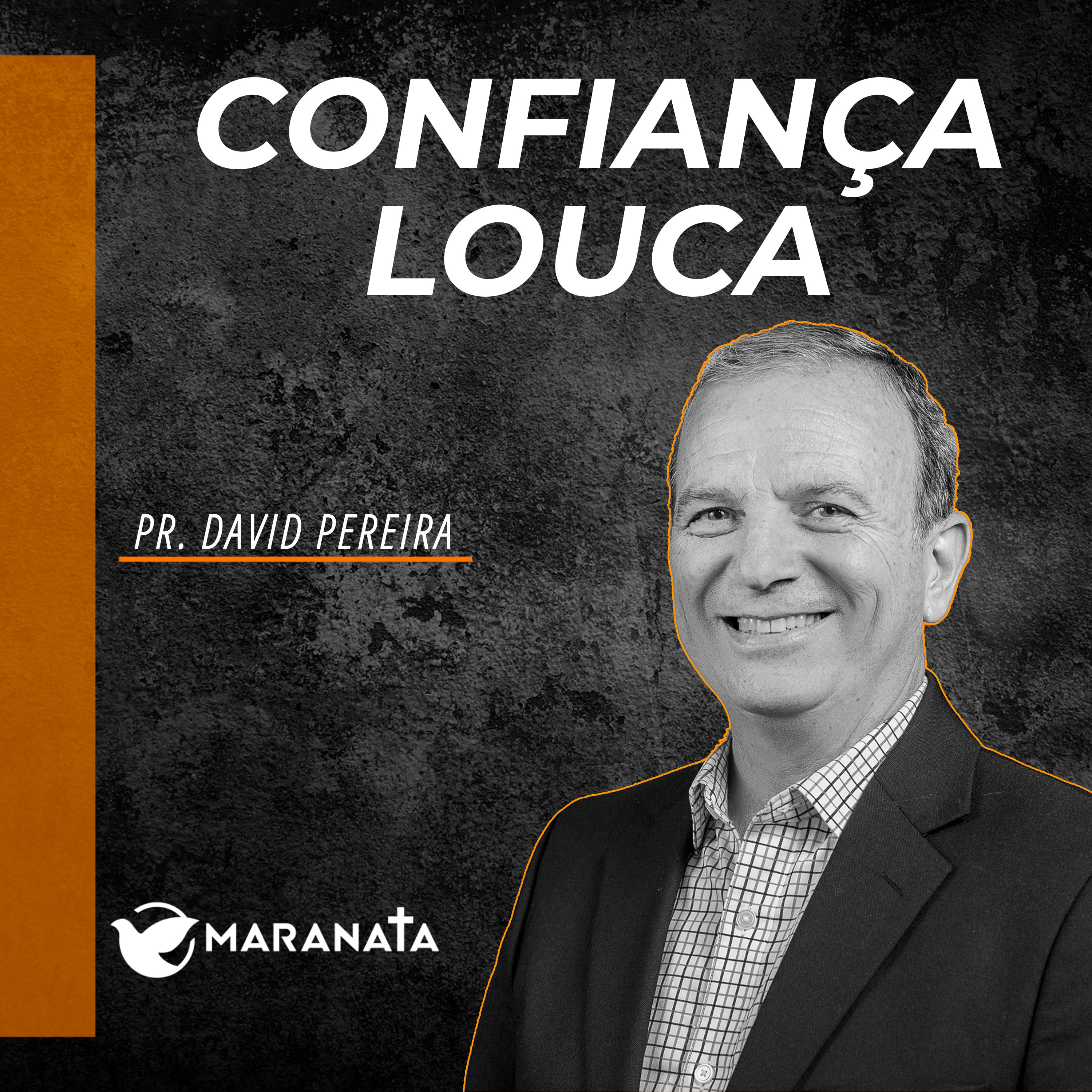 Confiança louca - Pr. David Pereira episode artwork