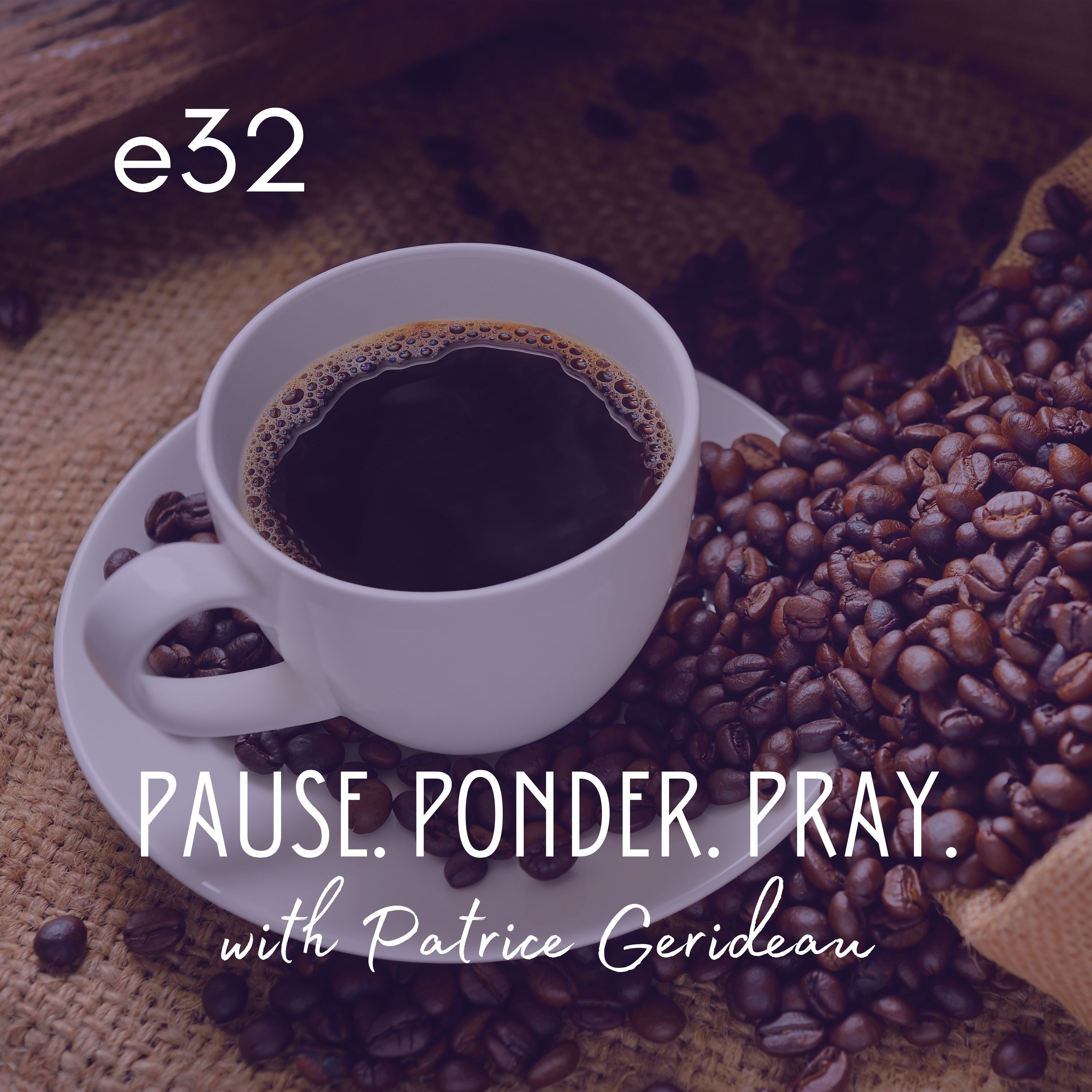 Pause. Ponder. Pray