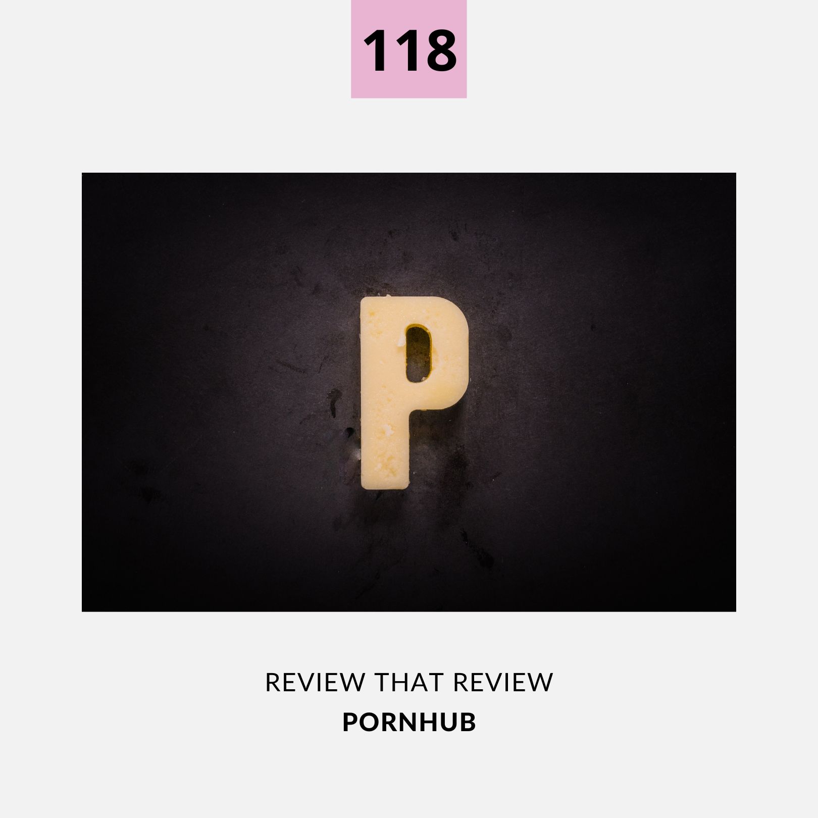 118: PornHub - 1 Star Review
