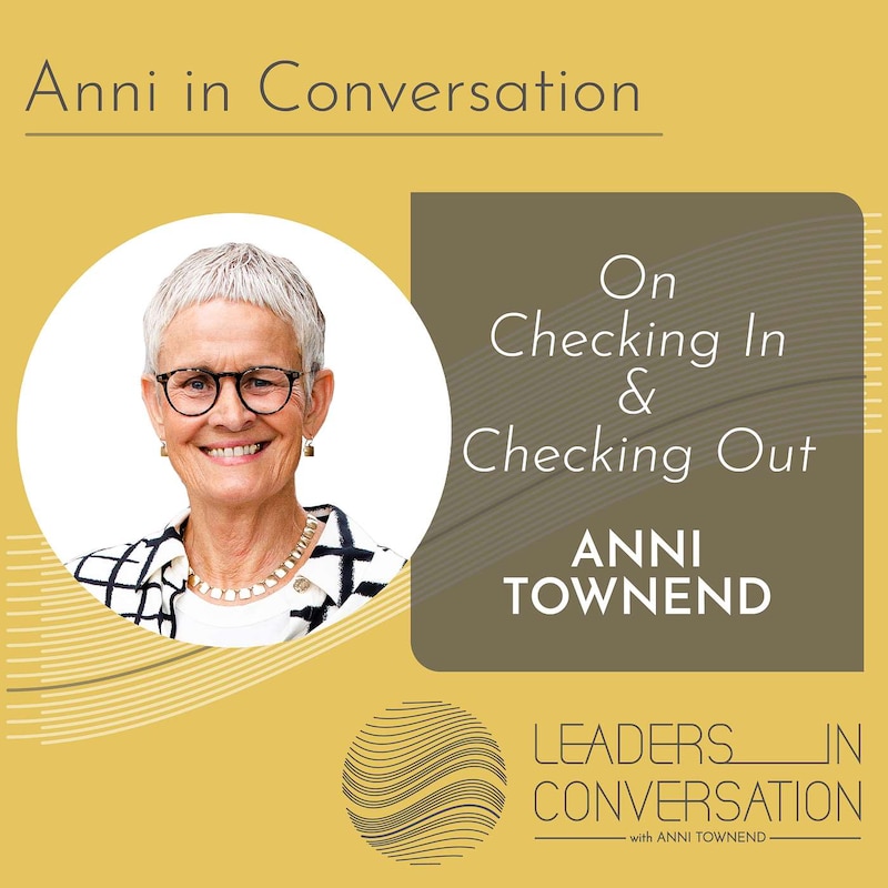 Artwork for podcast Leaders in Conversation with Anni Townend