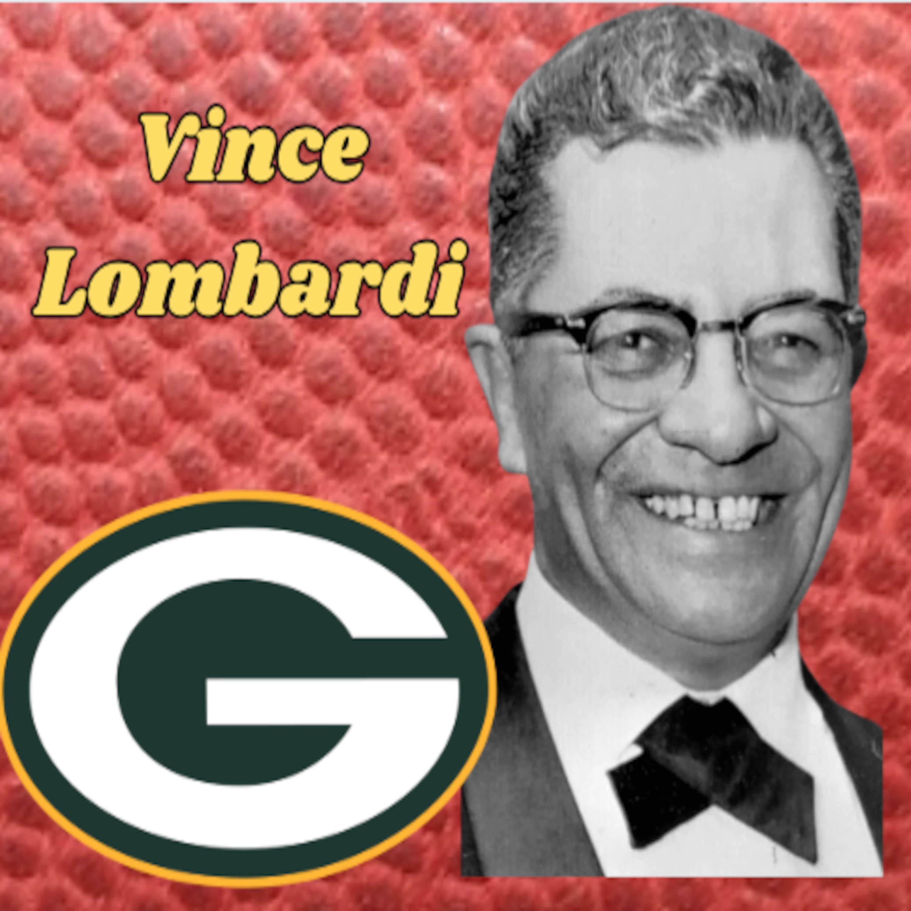 Exploring the Impact of Vince Lombardi on American Football