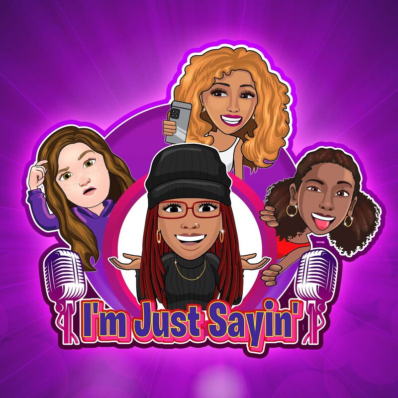 Artwork for podcast I'm Just Sayin' Entertainment