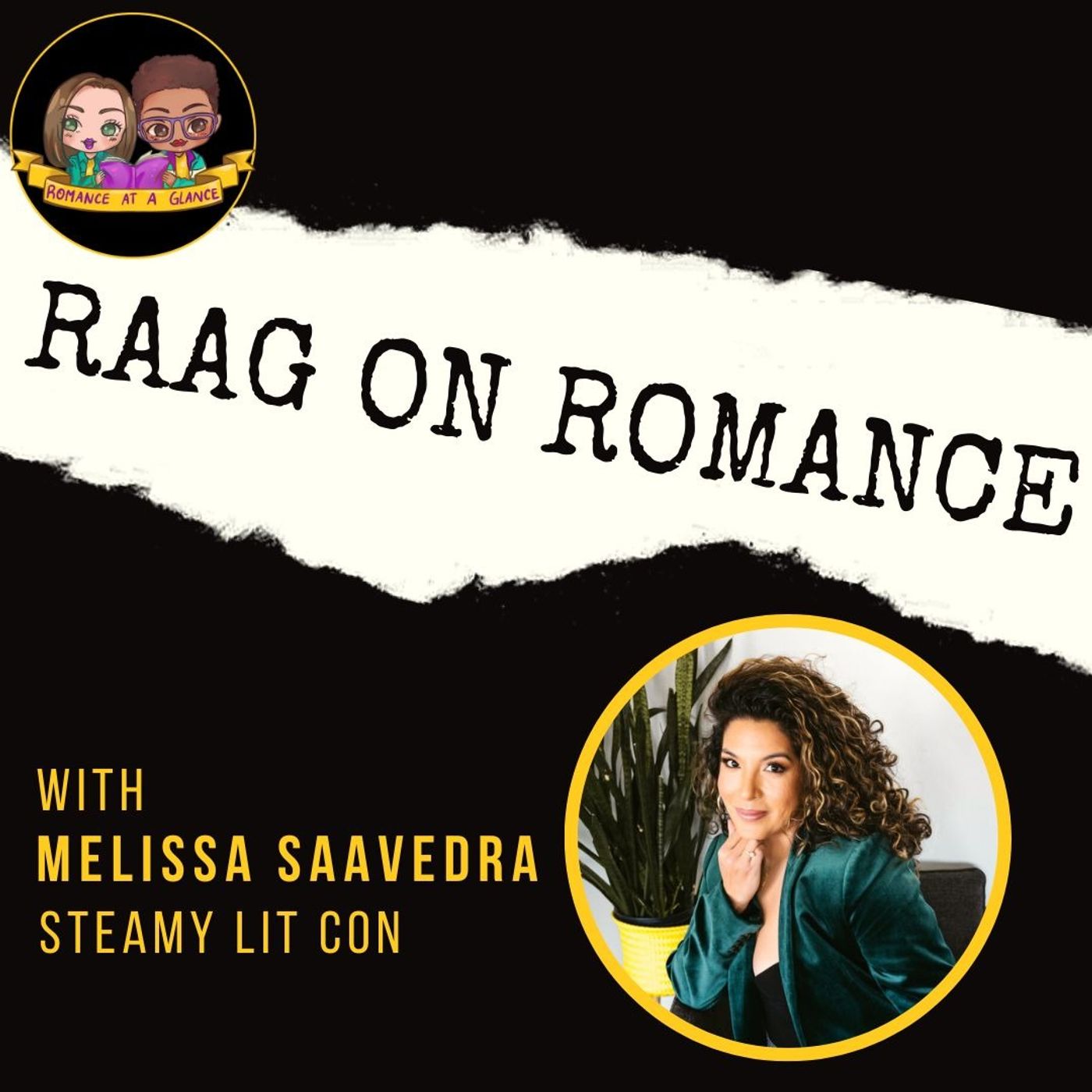 Melissa Saavedra of Steamy Lit | RAAG on Romance Ep 3