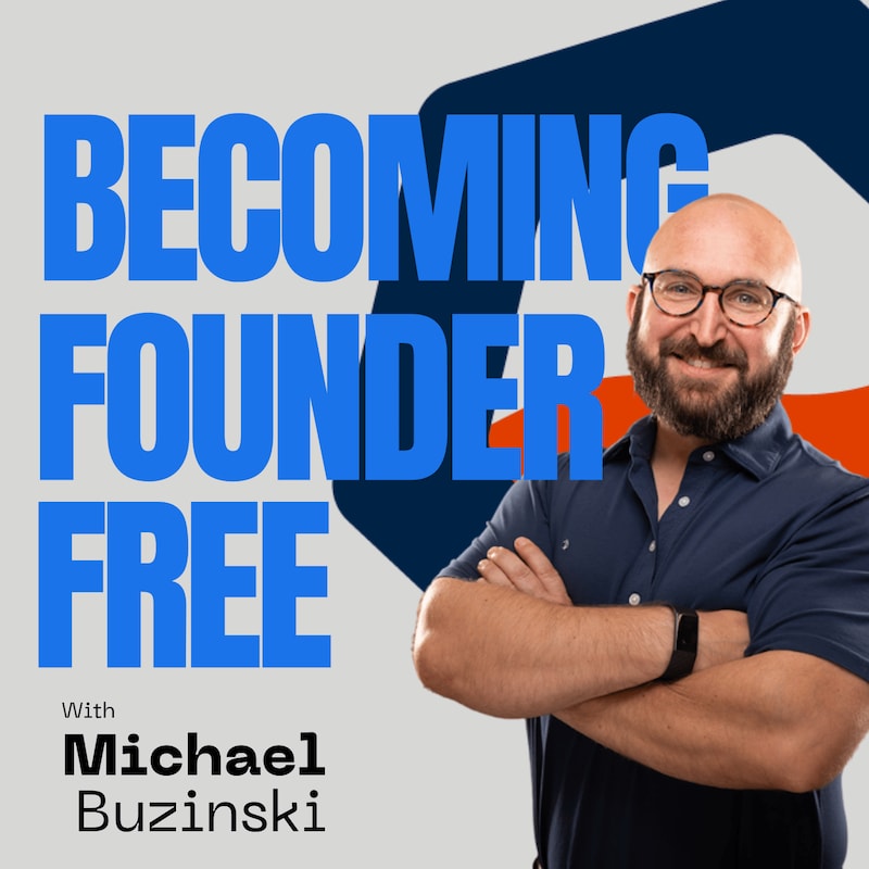 Artwork for podcast Becoming Founder Free