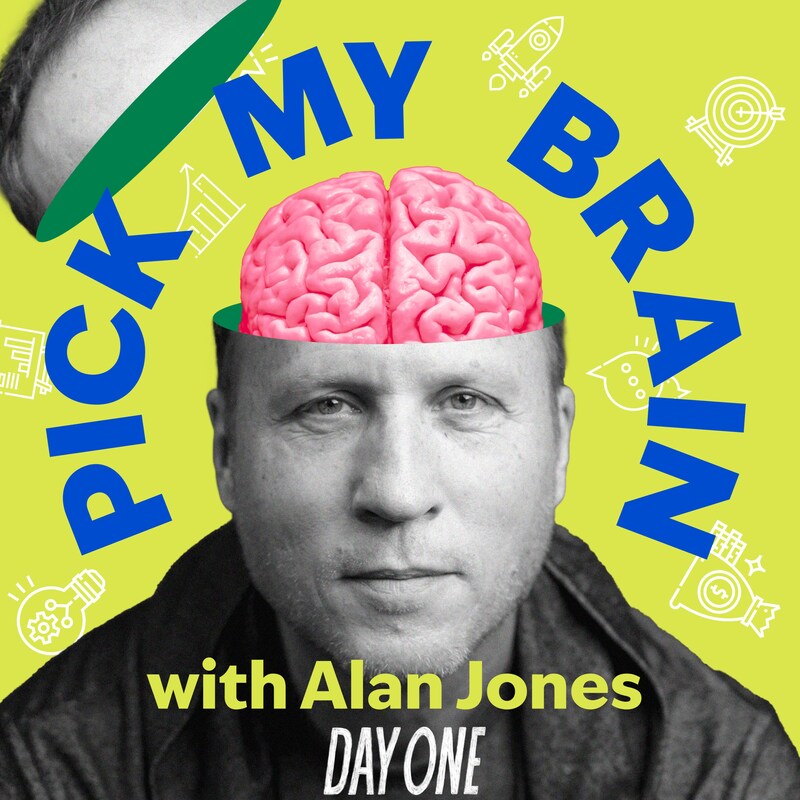 Artwork for podcast Pick My Brain with Alan 'the nice one' Jones