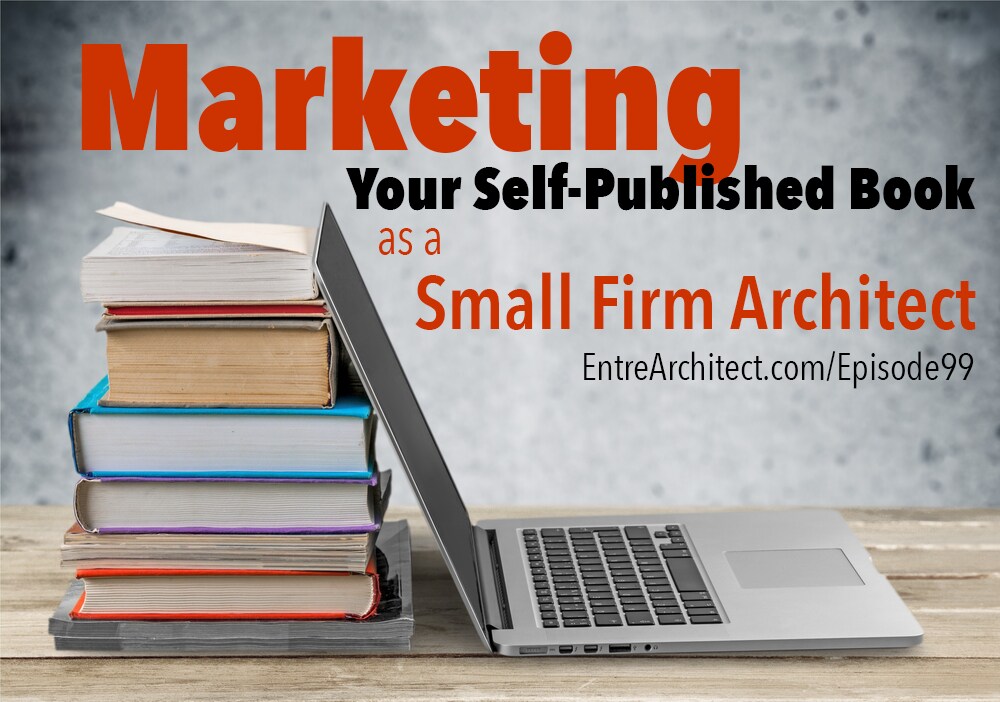 Artwork for podcast EntreArchitect Podcast with Mark R. LePage