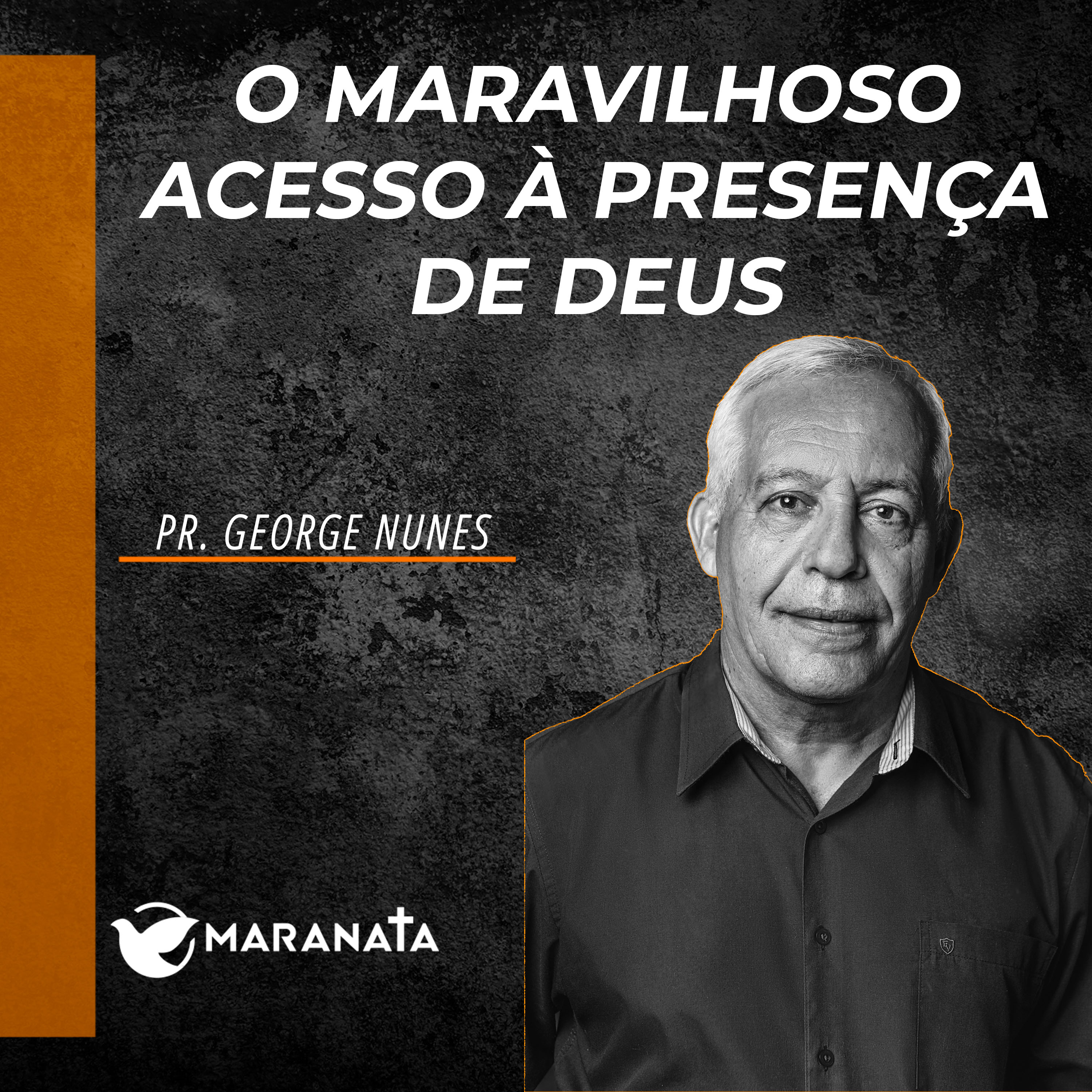 O maravilhoso acesso à presença de Deus - Pr. George Nunes episode artwork