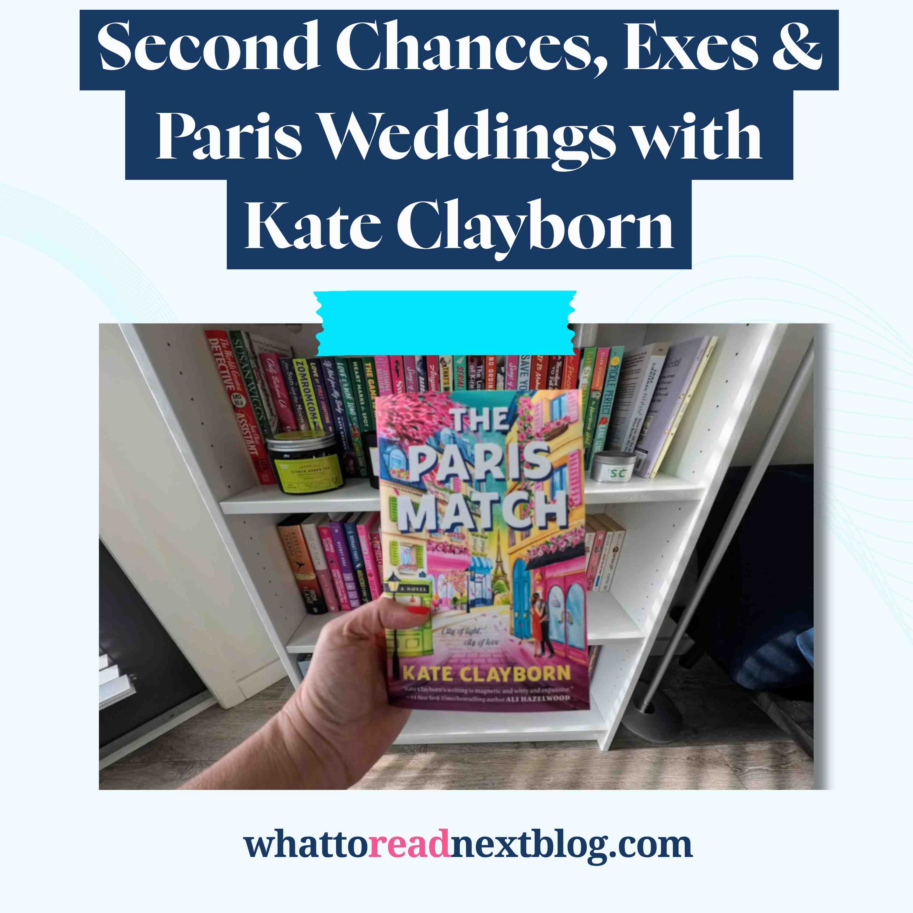 Inside The Paris Match with Kate Clayborn | Contemporary Romance