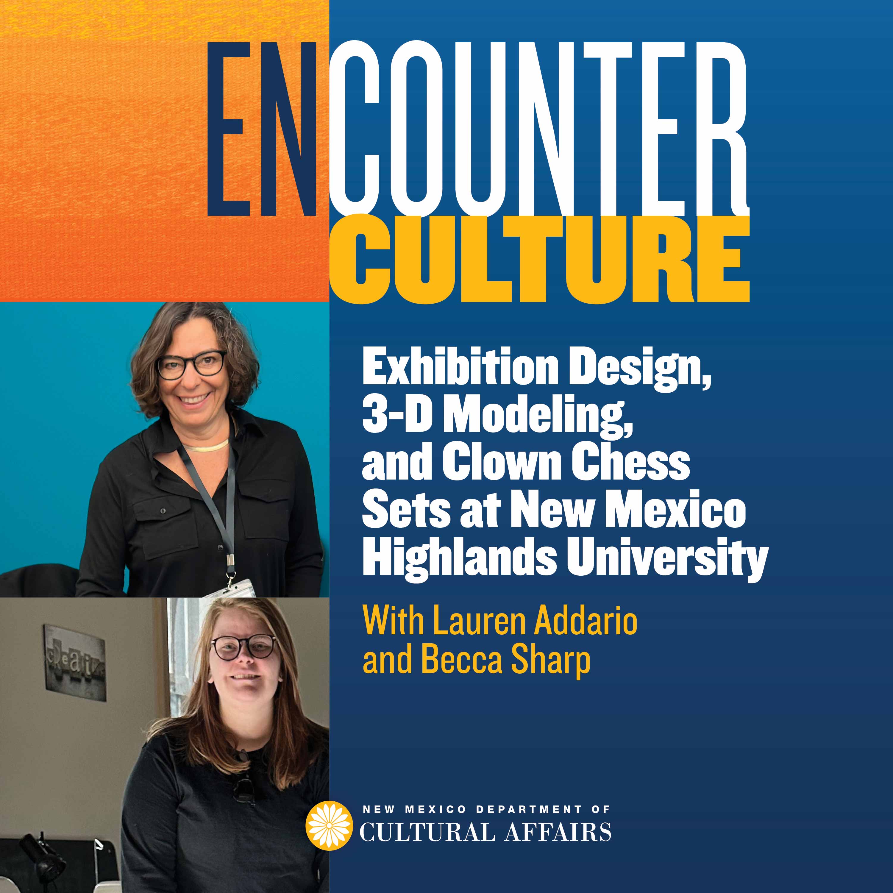 Exhibition Design, 3-D Modeling, and Clown Chess Sets at New Mexico Highlands University with Lauren Addario and Becca Sharp episode artwork