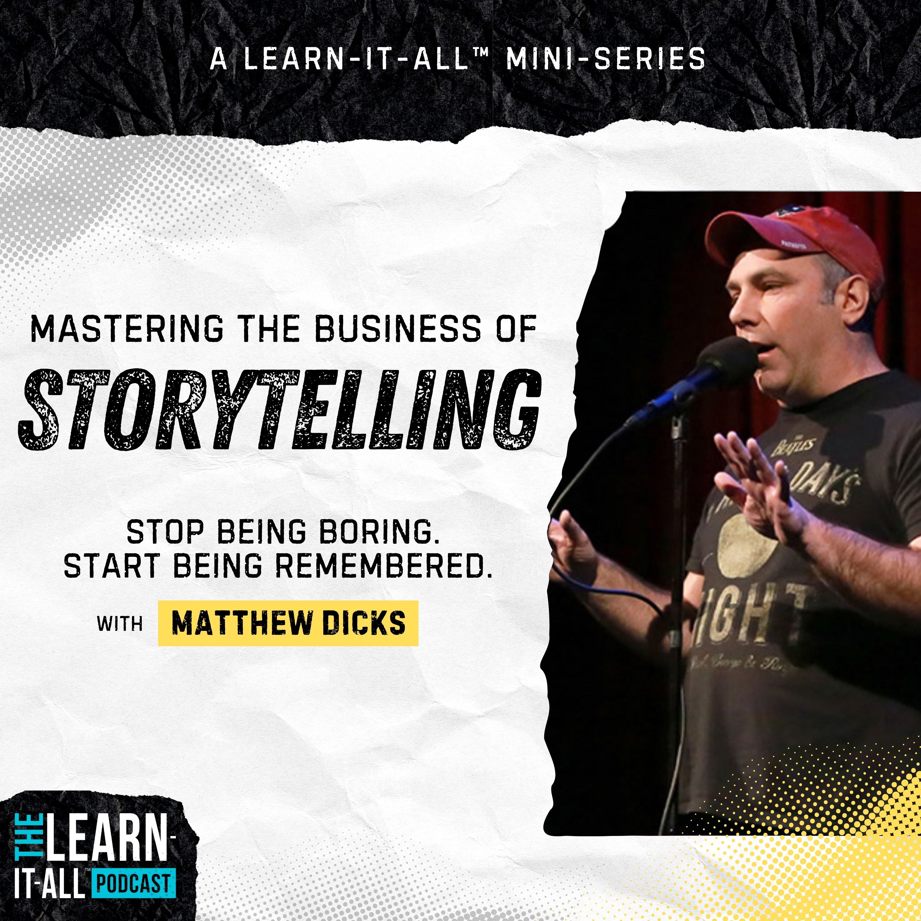 239: Mastering The Business of Storytelling: Stop Being Boring. Start Being Remembered. | Matthew Dicks