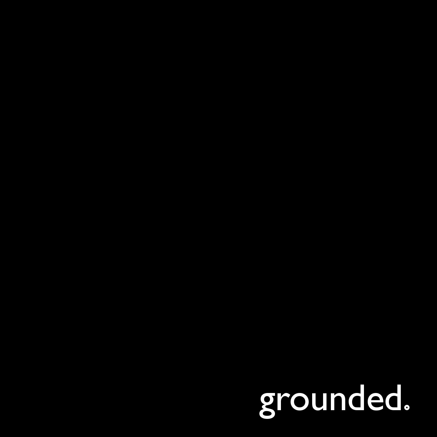 Grounded