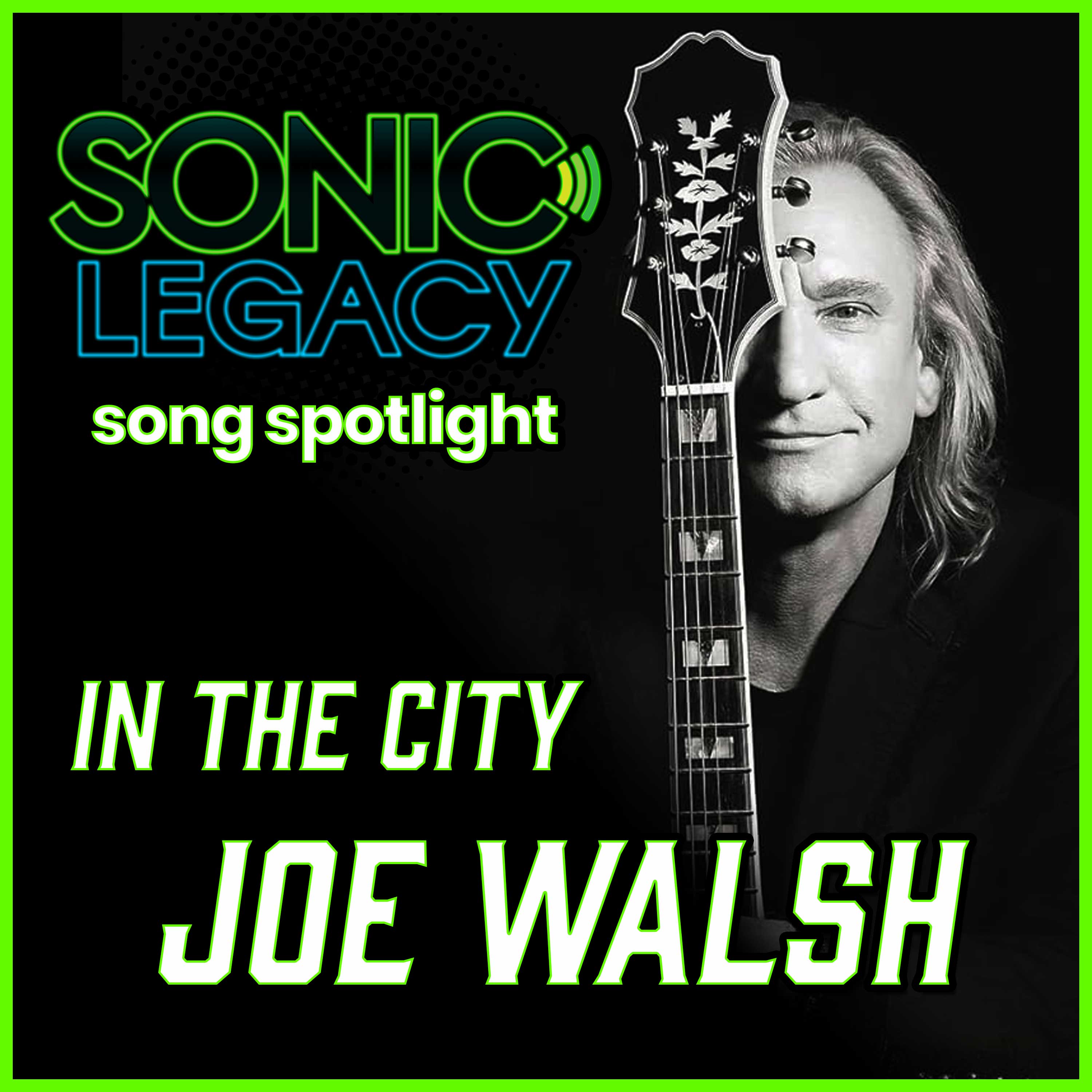 Sonic Legacy - Iconic Song - In the City by Joe Walsh episode artwork