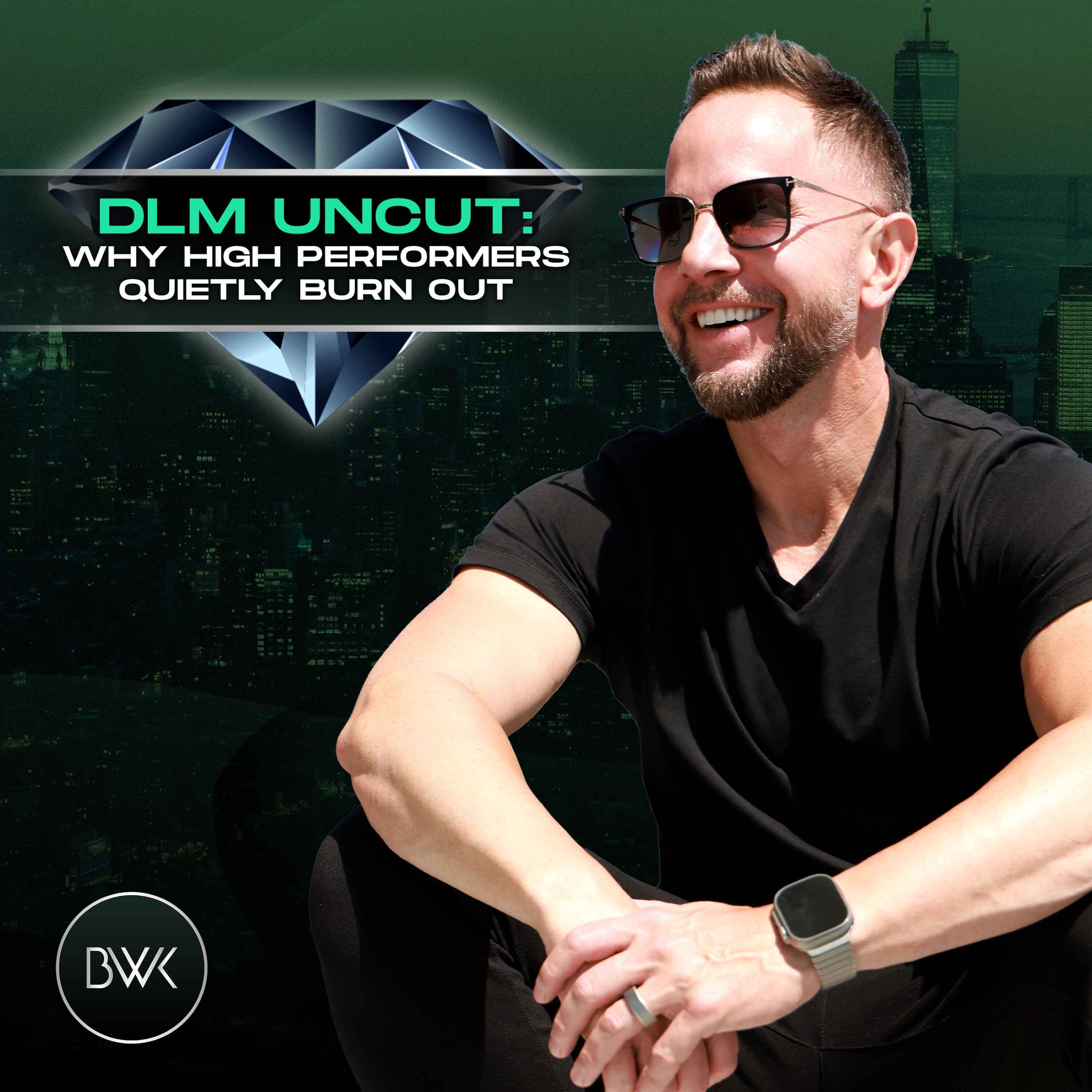 DLM Uncut: Why High Performers Quietly Burn Out