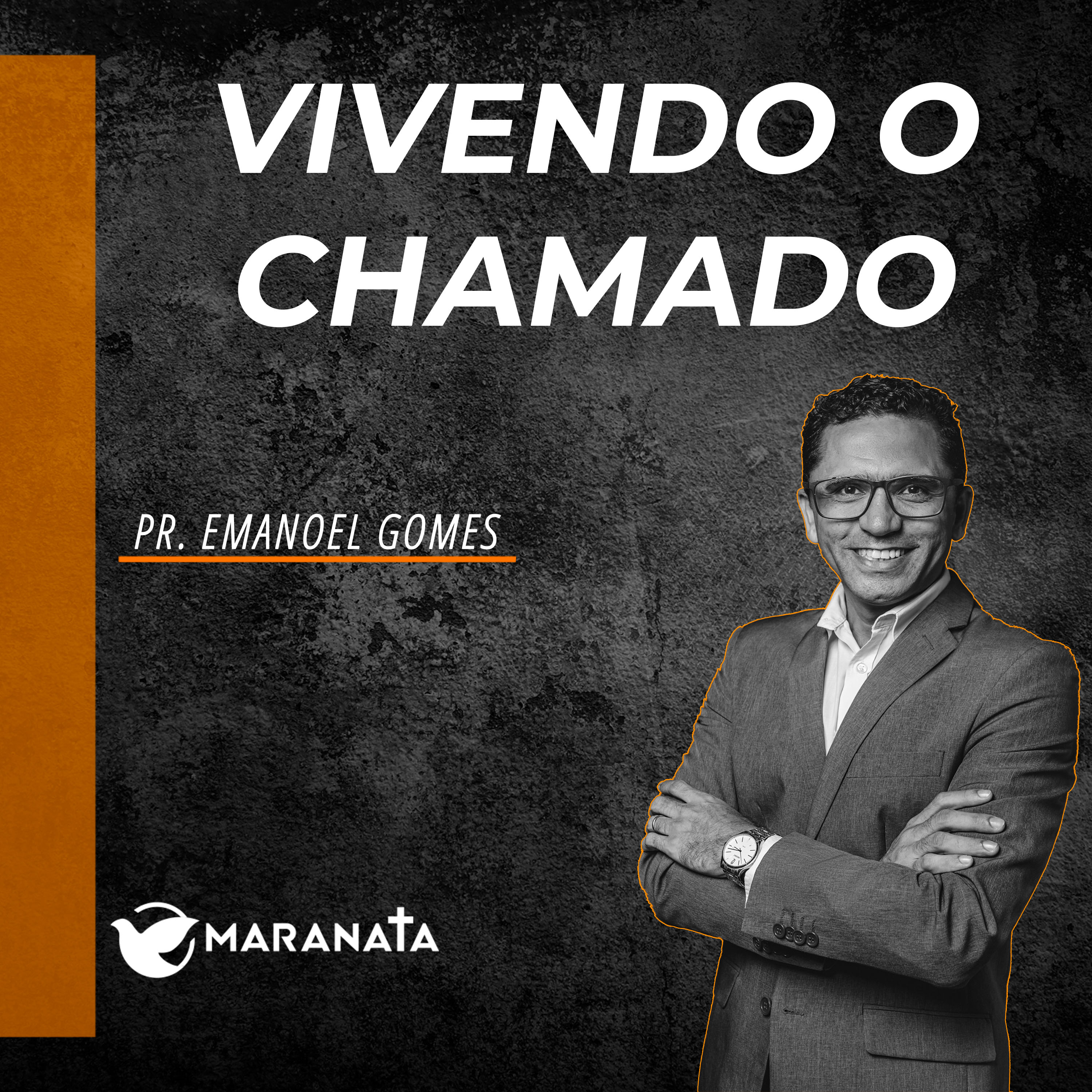 Vivendo o chamado - Pr. Emanoel Gomes episode artwork
