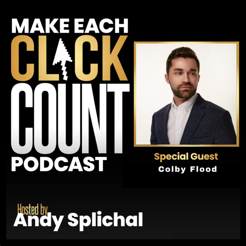 Artwork for podcast Make Each Click Count Hosted By Andy Splichal
