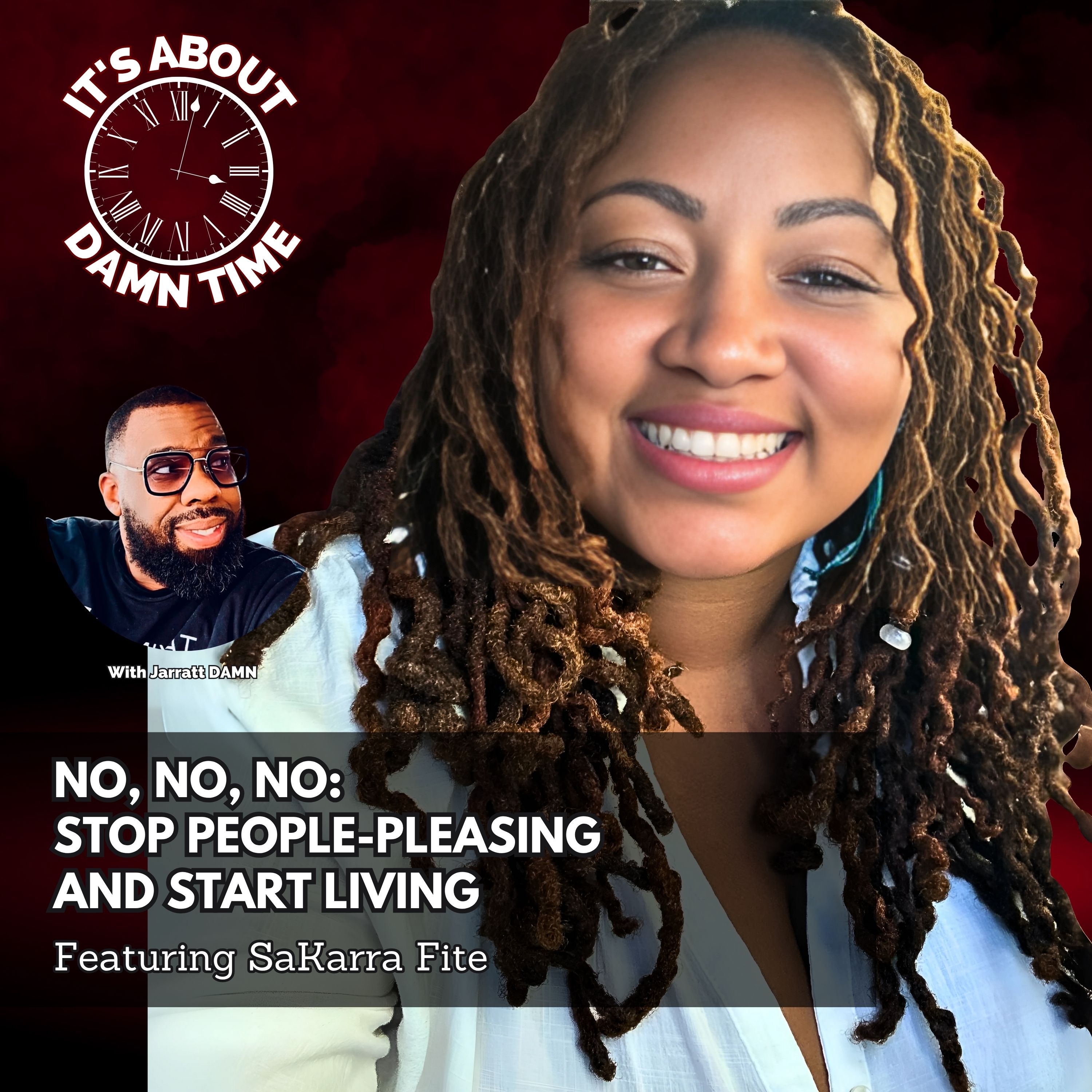 No, No, No: Stop People-Pleasing and Start Living (Featuring SaKarra Fite)