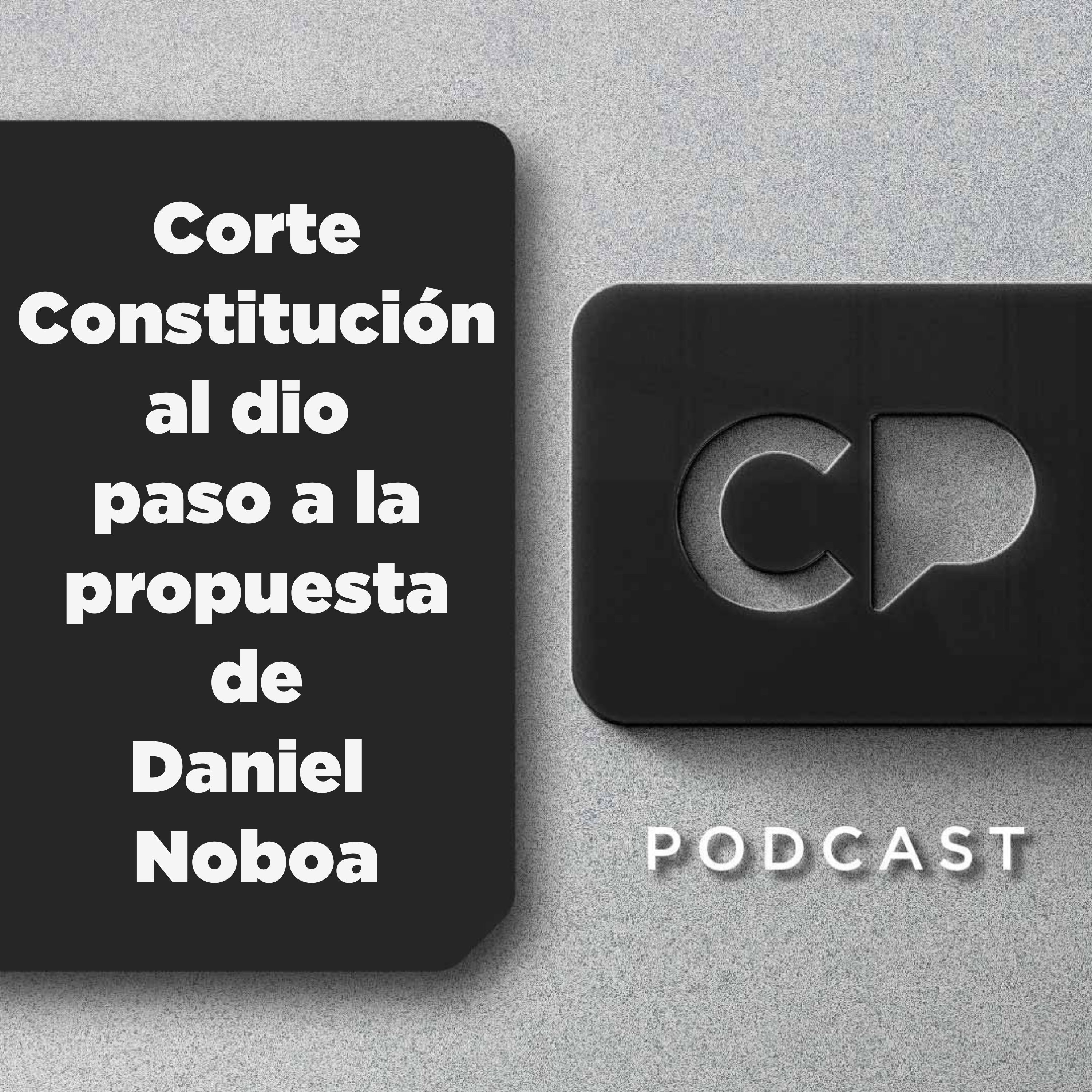 22/ABR: Corte Constitucional dio paso a la propuesta de Daniel Noboa