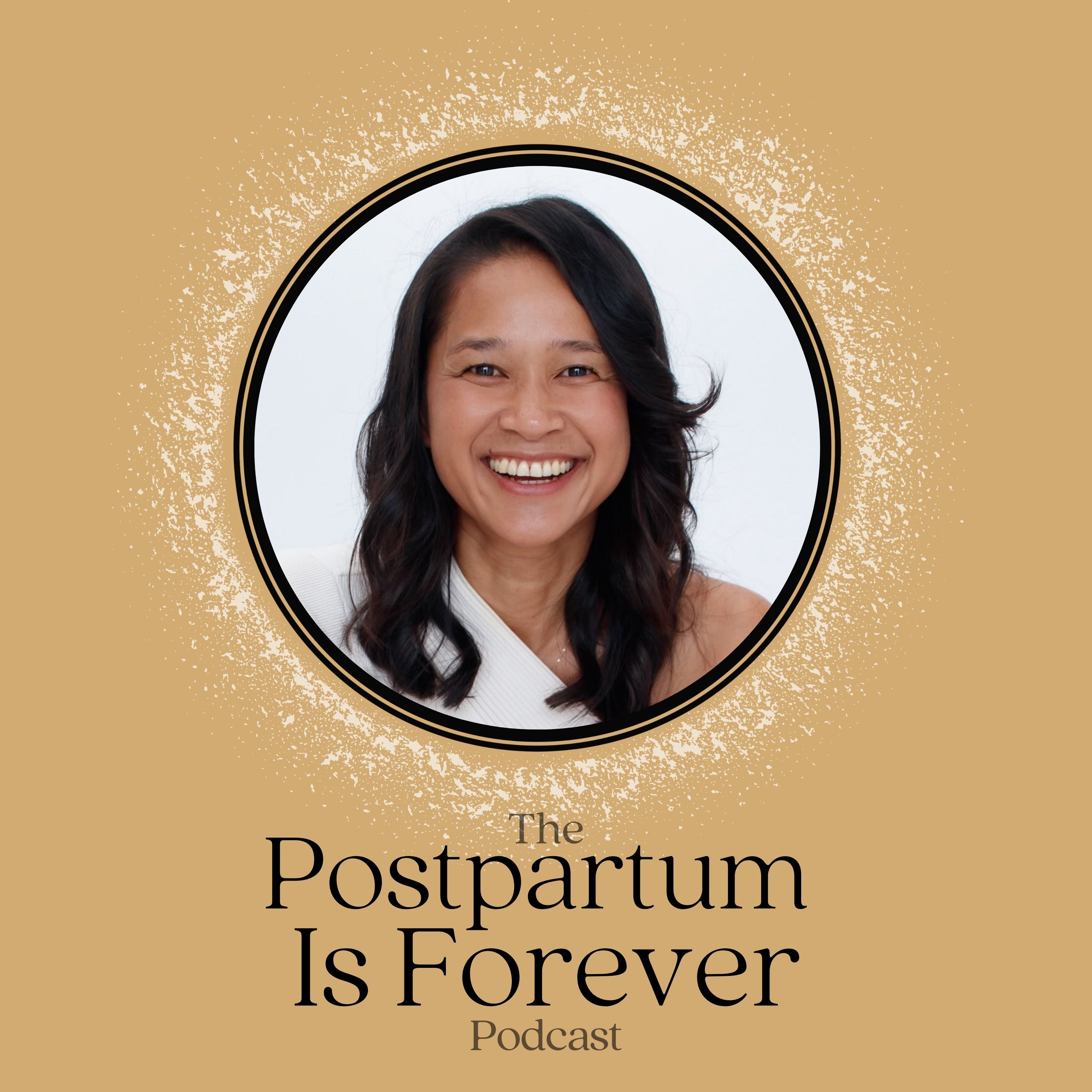 Postpartum Is Forever - with Keturah Stoltenberg