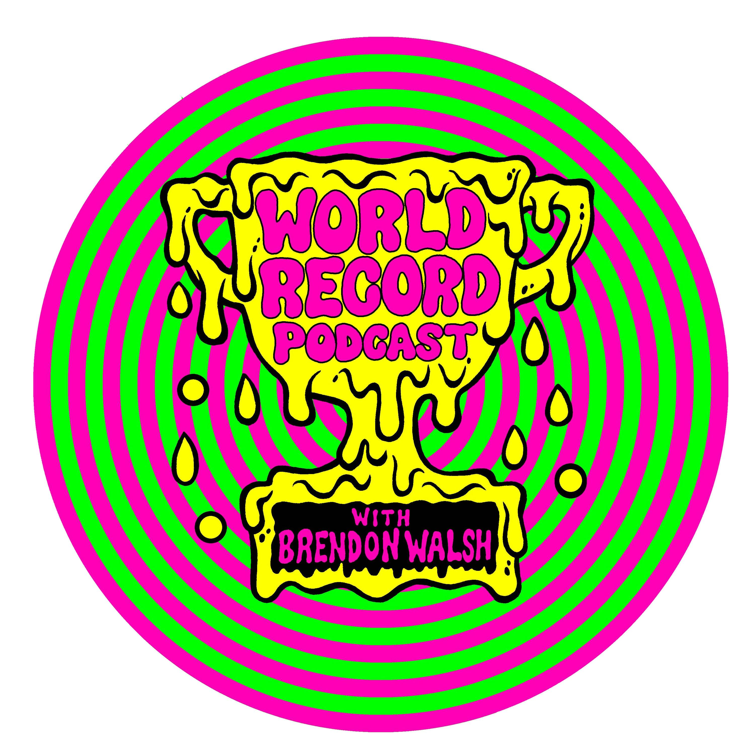 World Record Podcast with Brendon Walsh