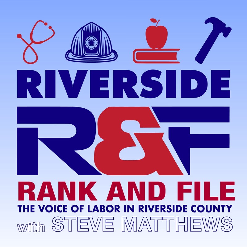 Artwork for podcast Riverside Rank And File
