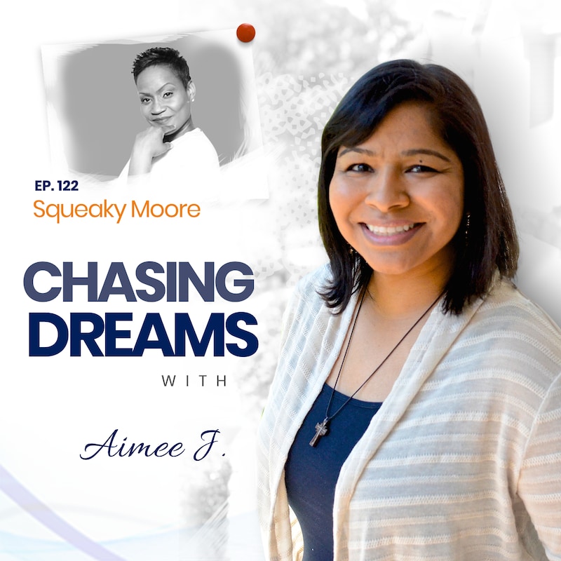 Artwork for podcast Chasing Dreams with Aimee J.
