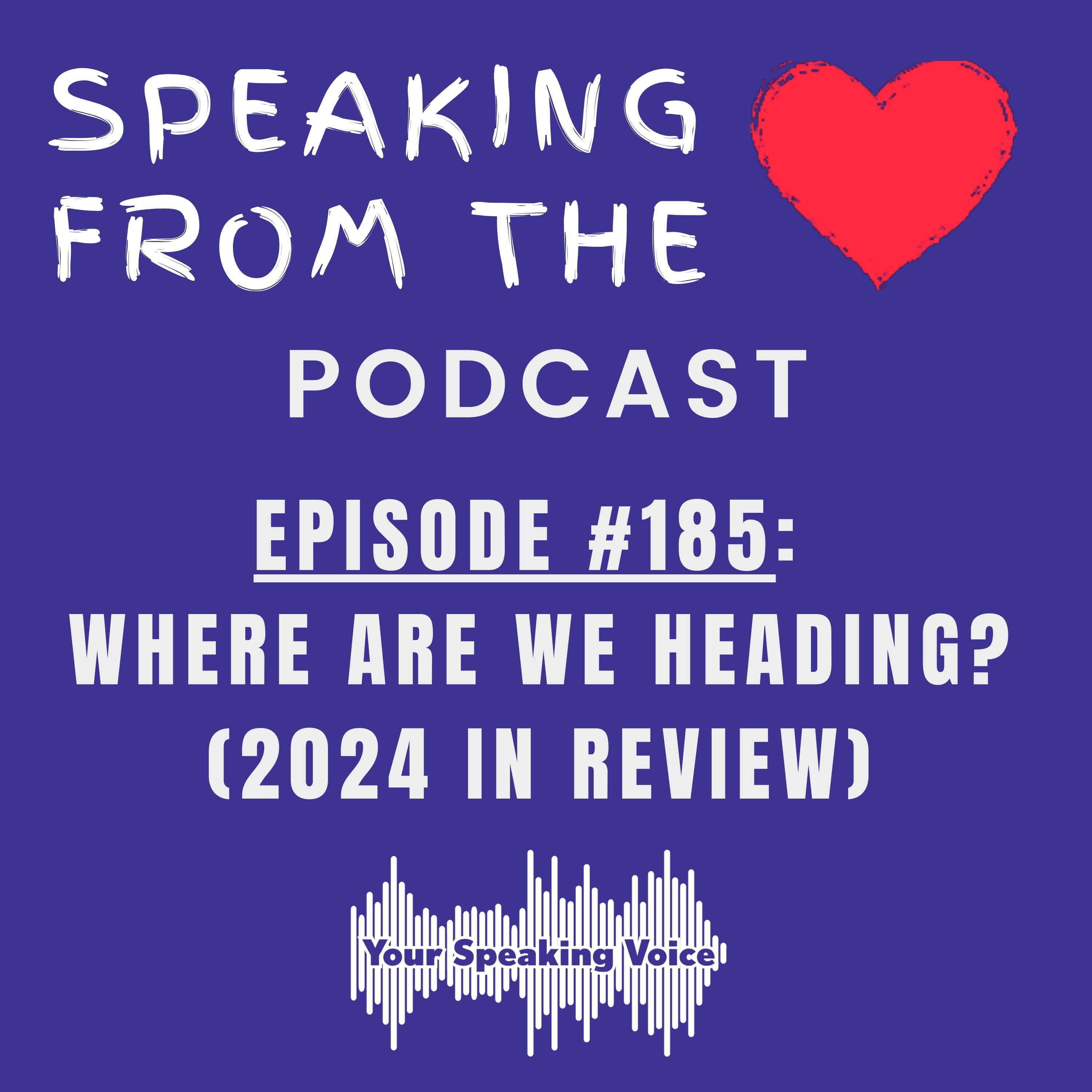 Episode #185 - Where Are We Heading? (2024 In Review) episode artwork