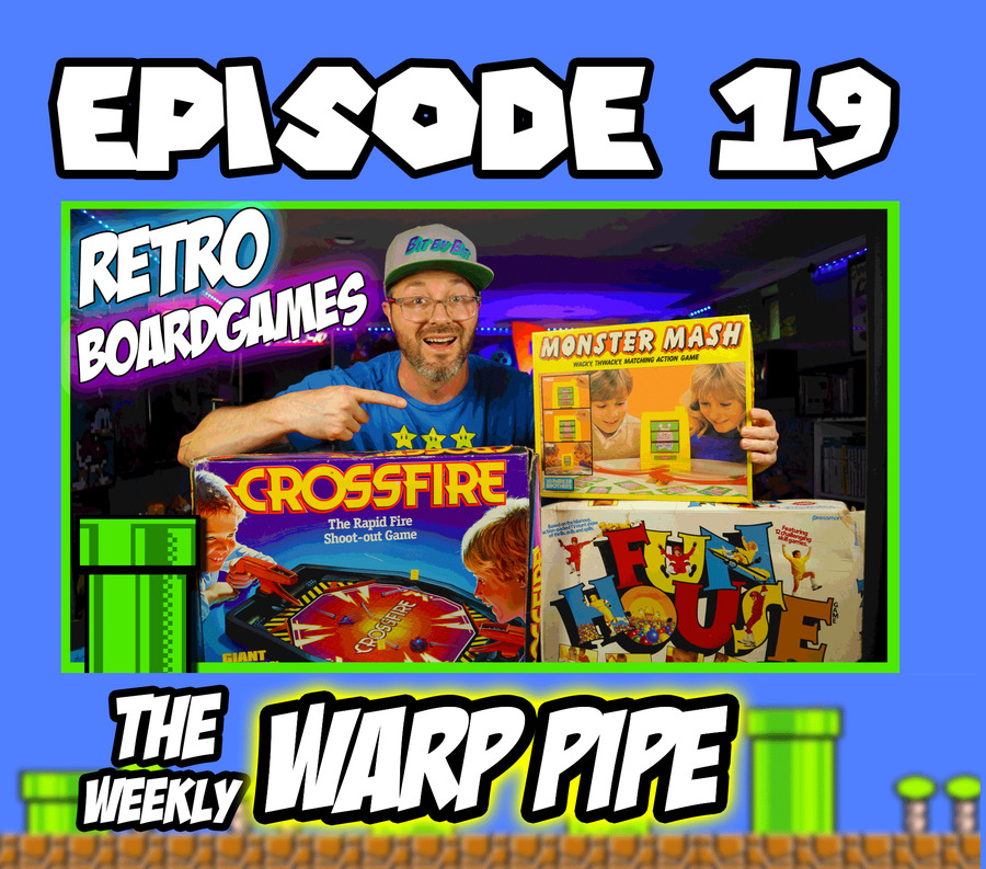 Best Retro Board Games (80's & 90's edition)~The Weekly WARP PIPE Podcast ~ EP 19