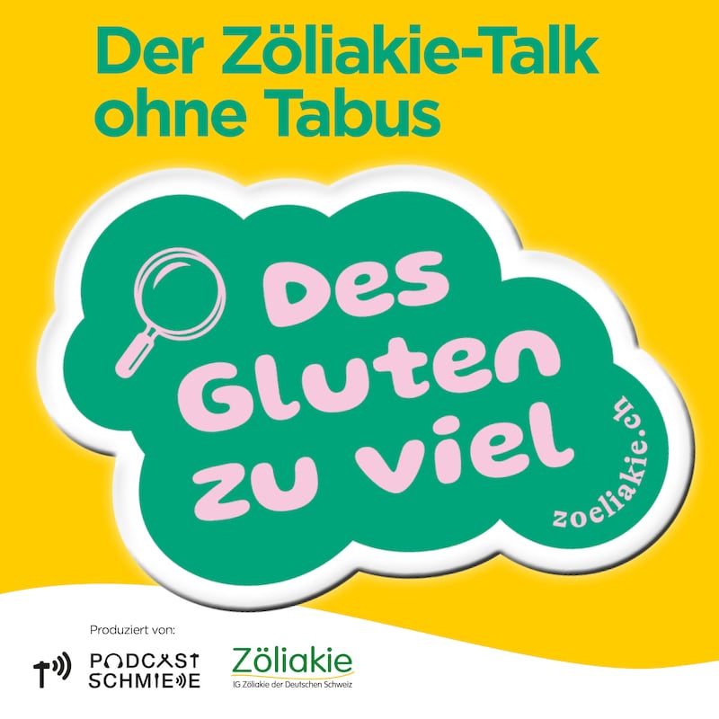 Artwork for podcast Des Gluten zu viel - der Zöliakie-Talk ohne Tabus
