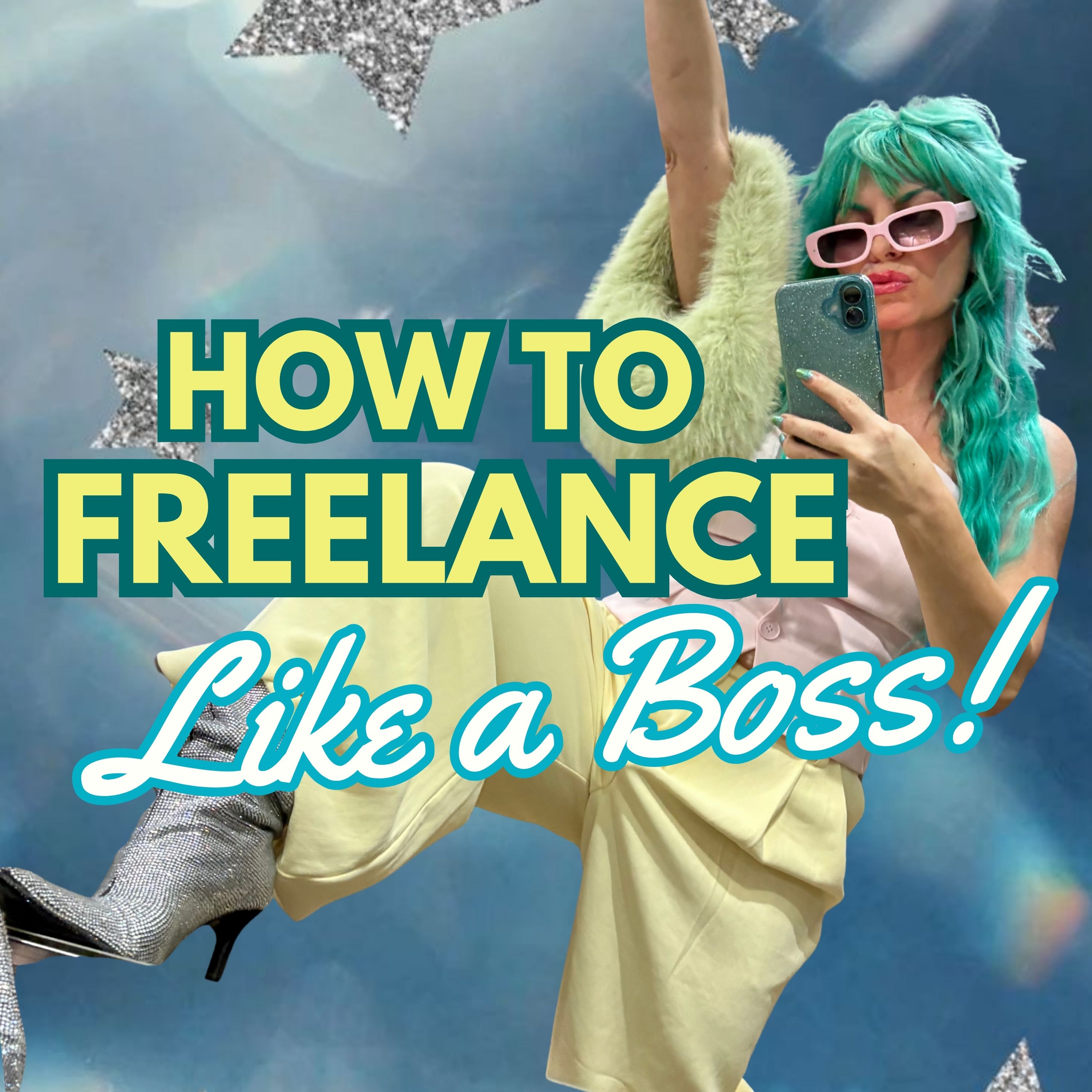 🤓HOW TO FREELANCE LIKE A BOSS