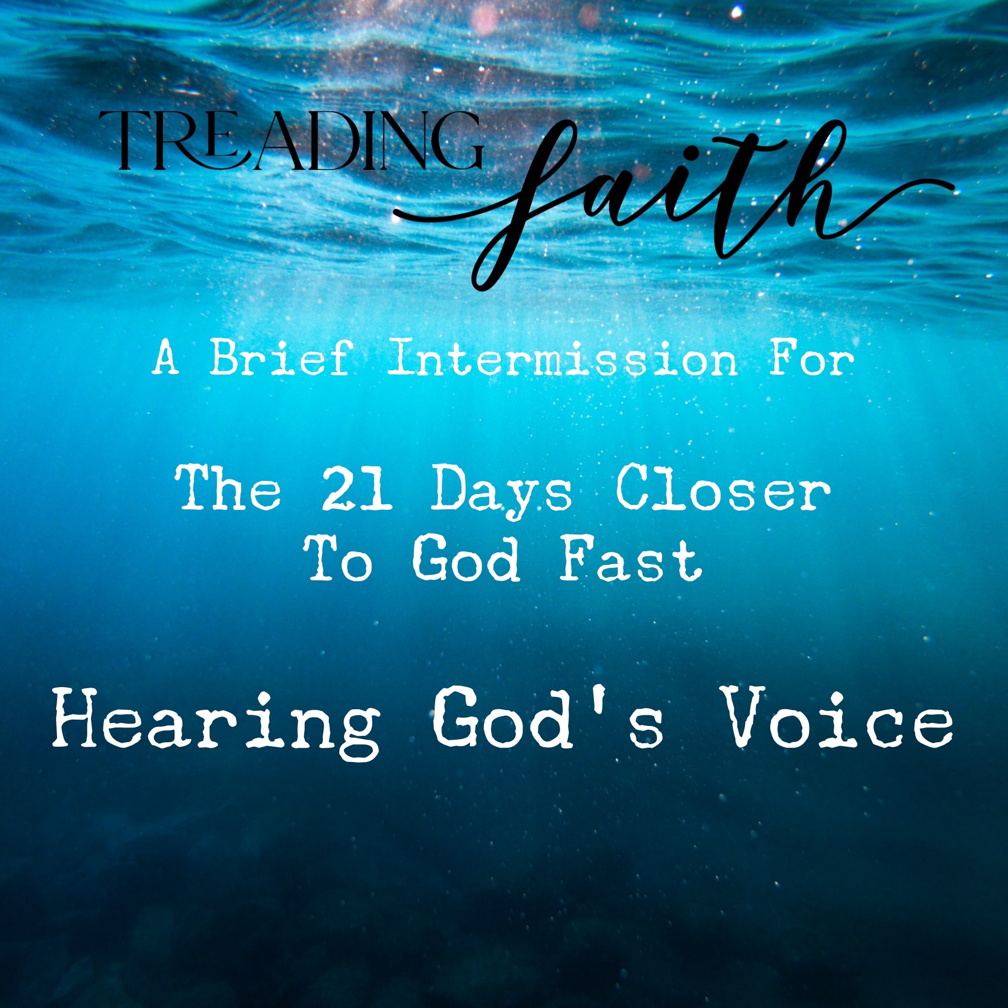 TF Fasting #1 - Hearing the Voice of God