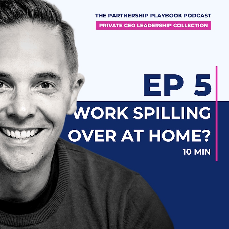 Artwork for podcast Private CEO Leadership Collection from the Partnership Playbook