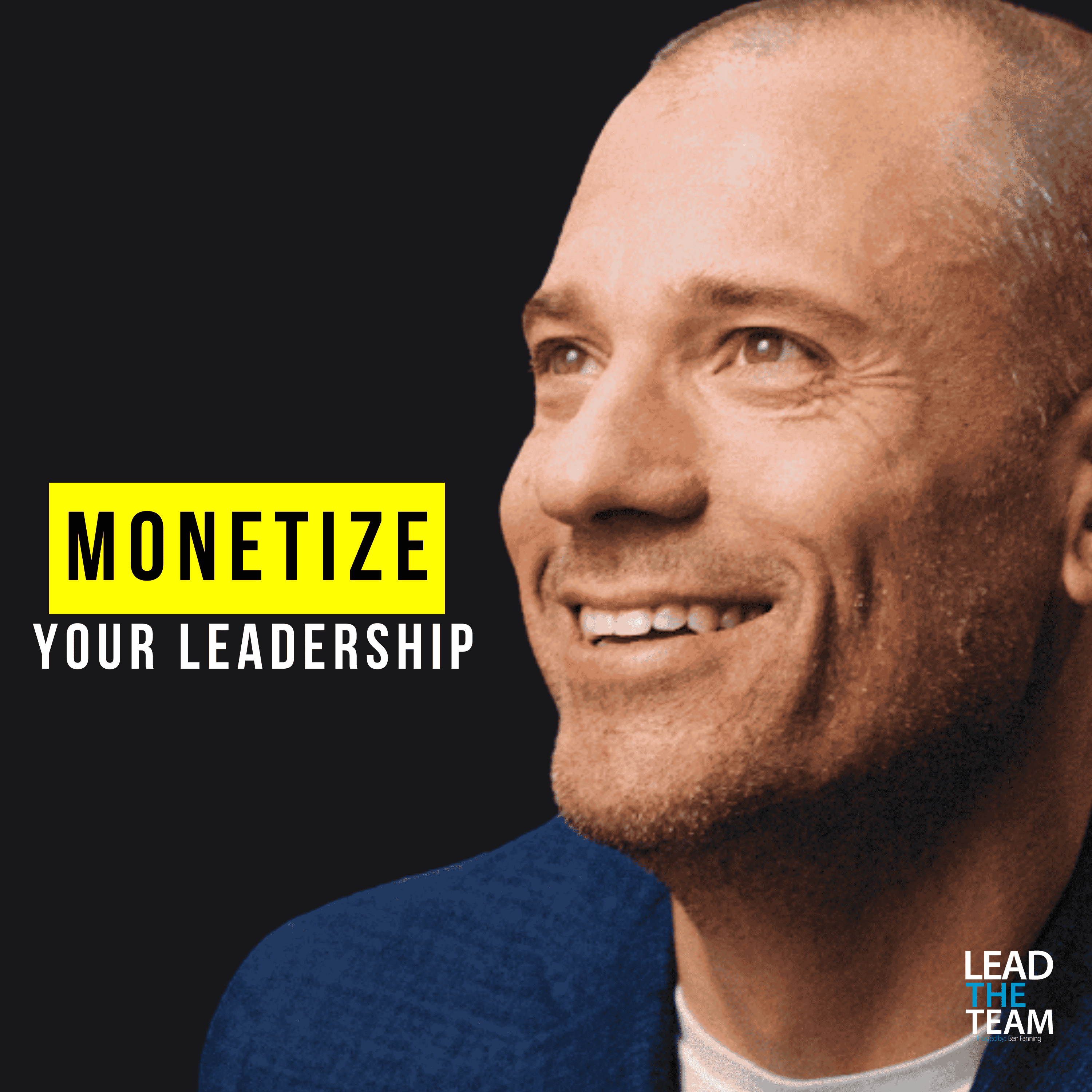 Monetize Your Leadership (Thinkific CEO & Founder Greg Smith)