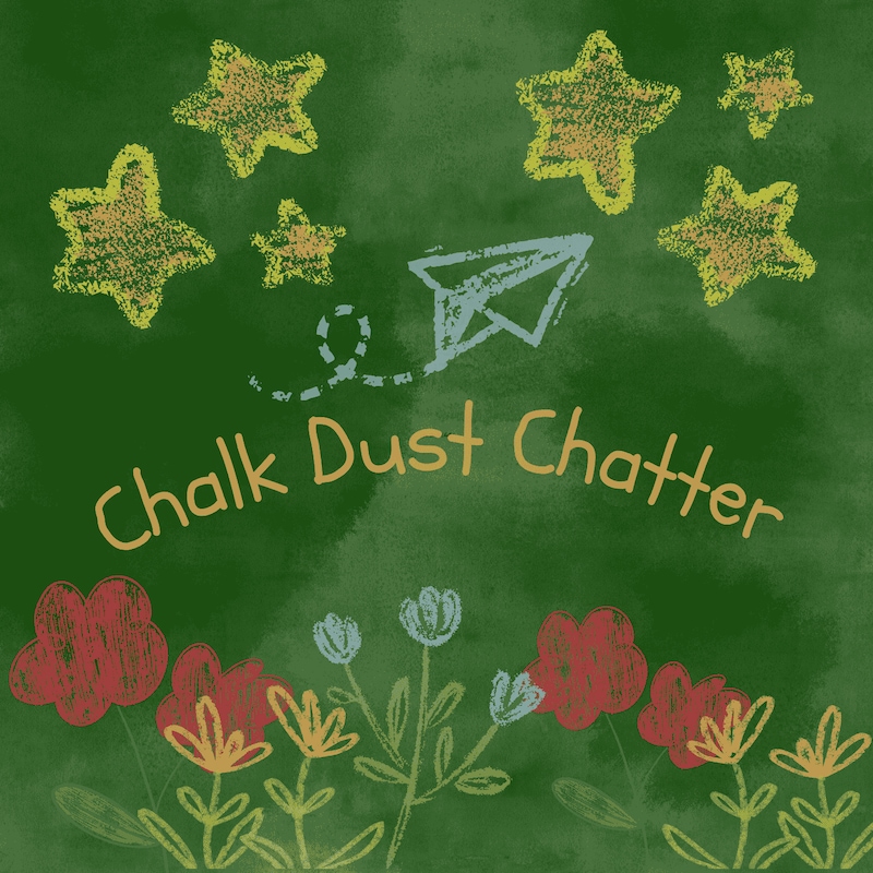 Artwork for podcast Chalk Dust Chatter