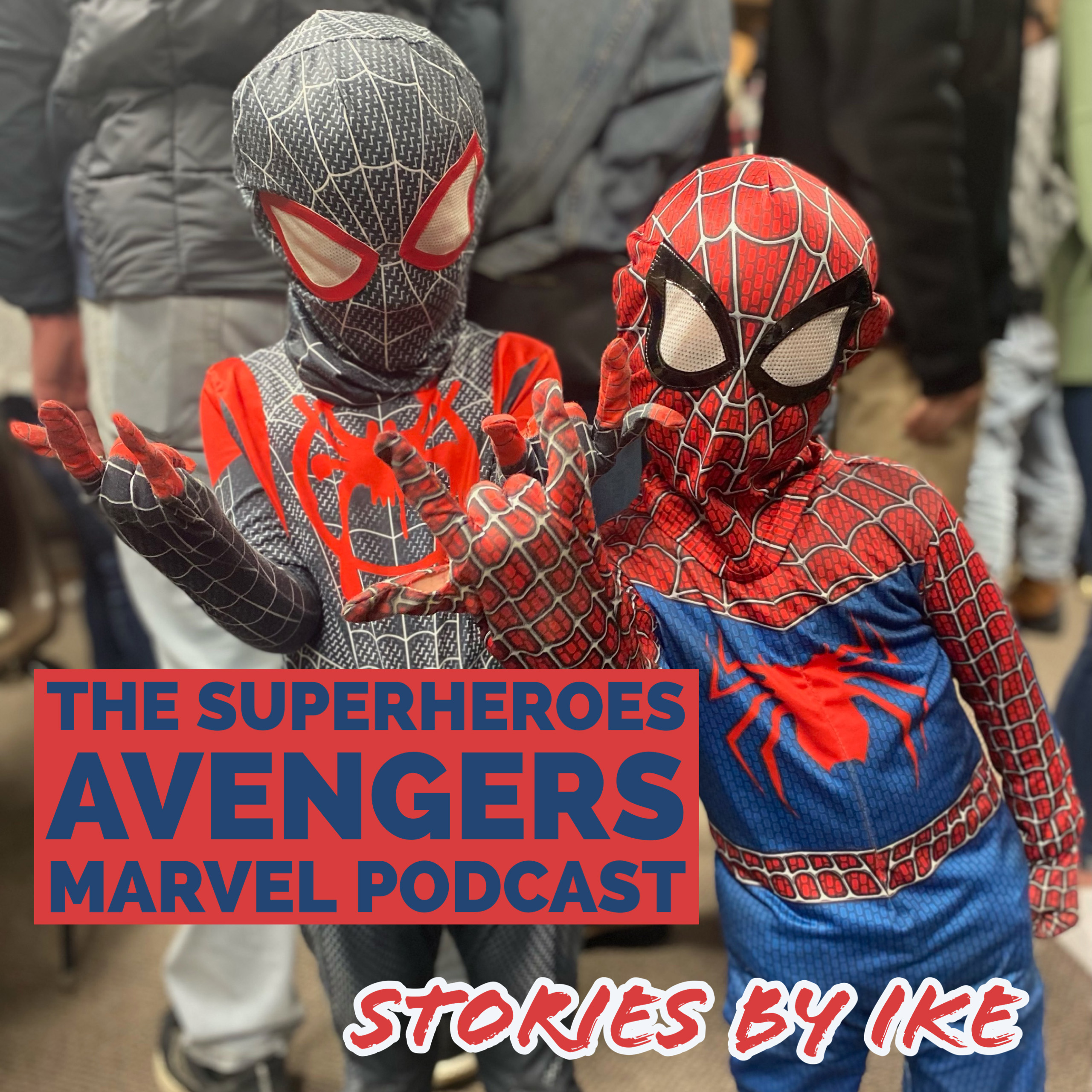 Artwork for The Superheroes Avengers Marvel Podcast - Stories by Ike