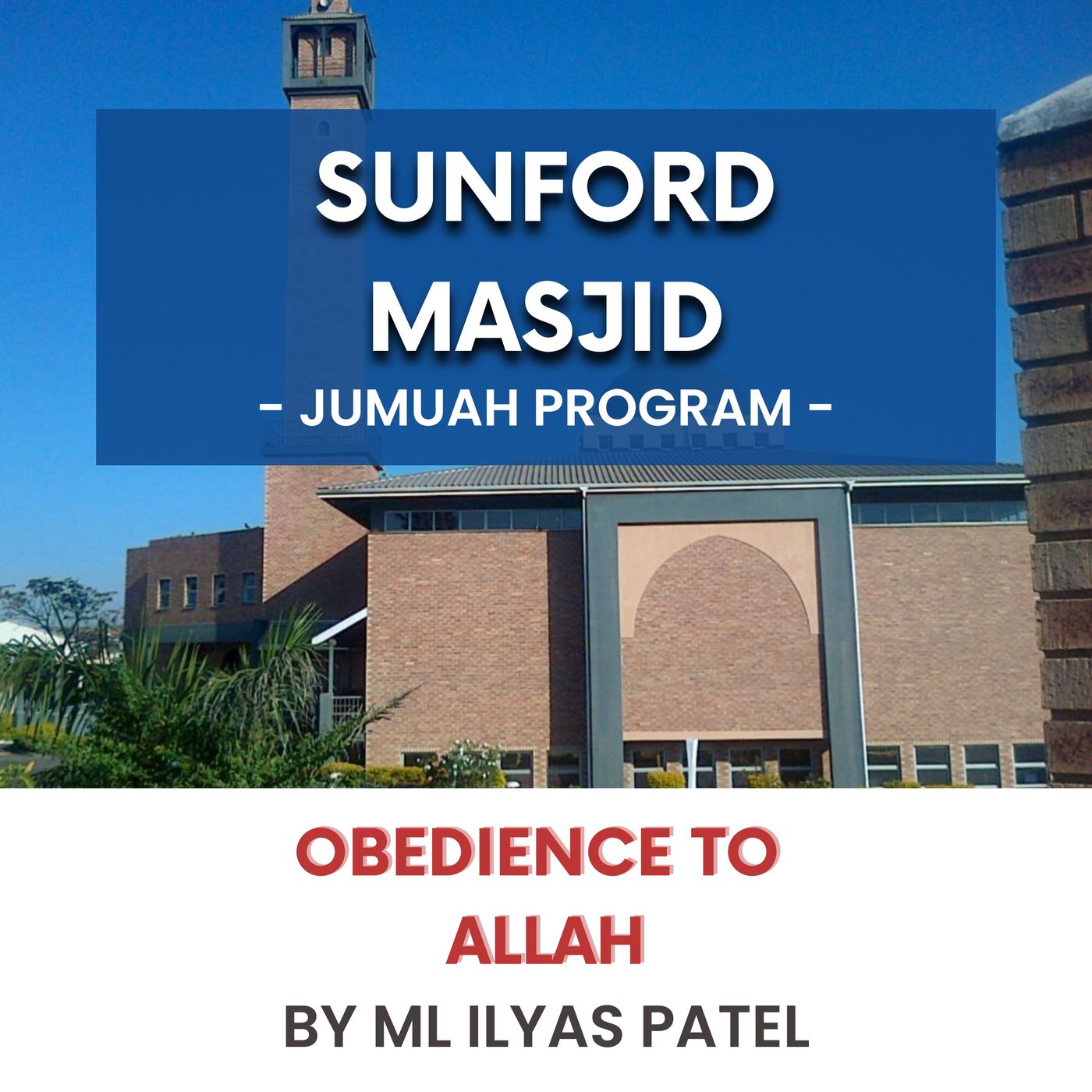 230421_Obedience to Allah by ML Ilyas Patel