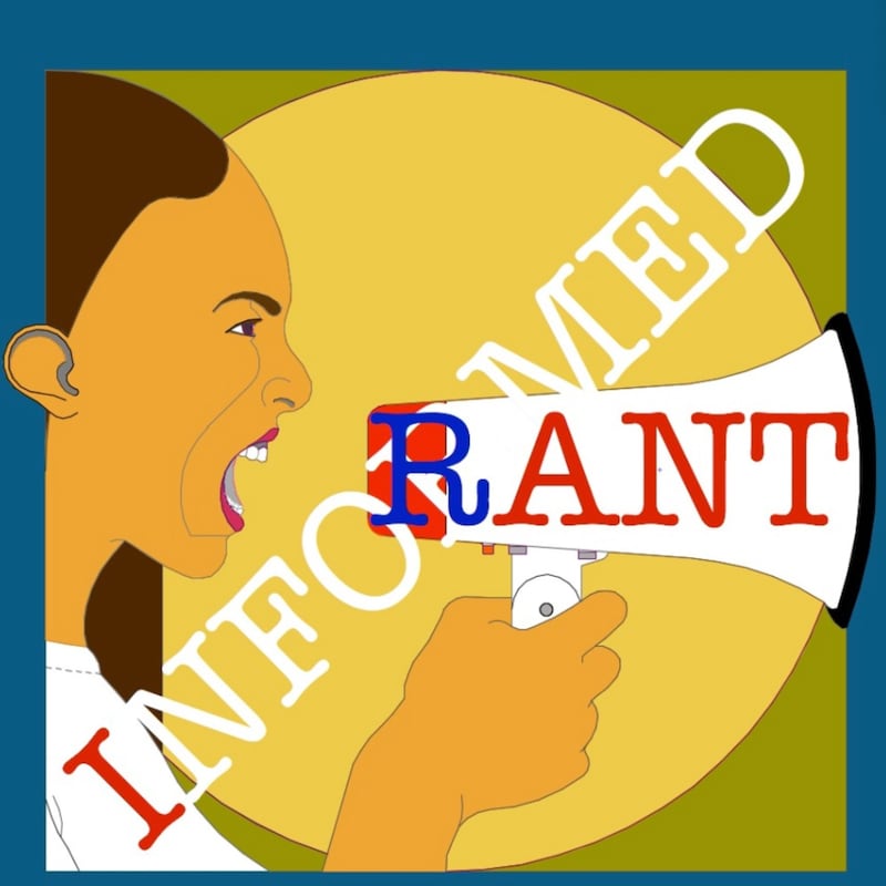 Artwork for podcast Informed Rant