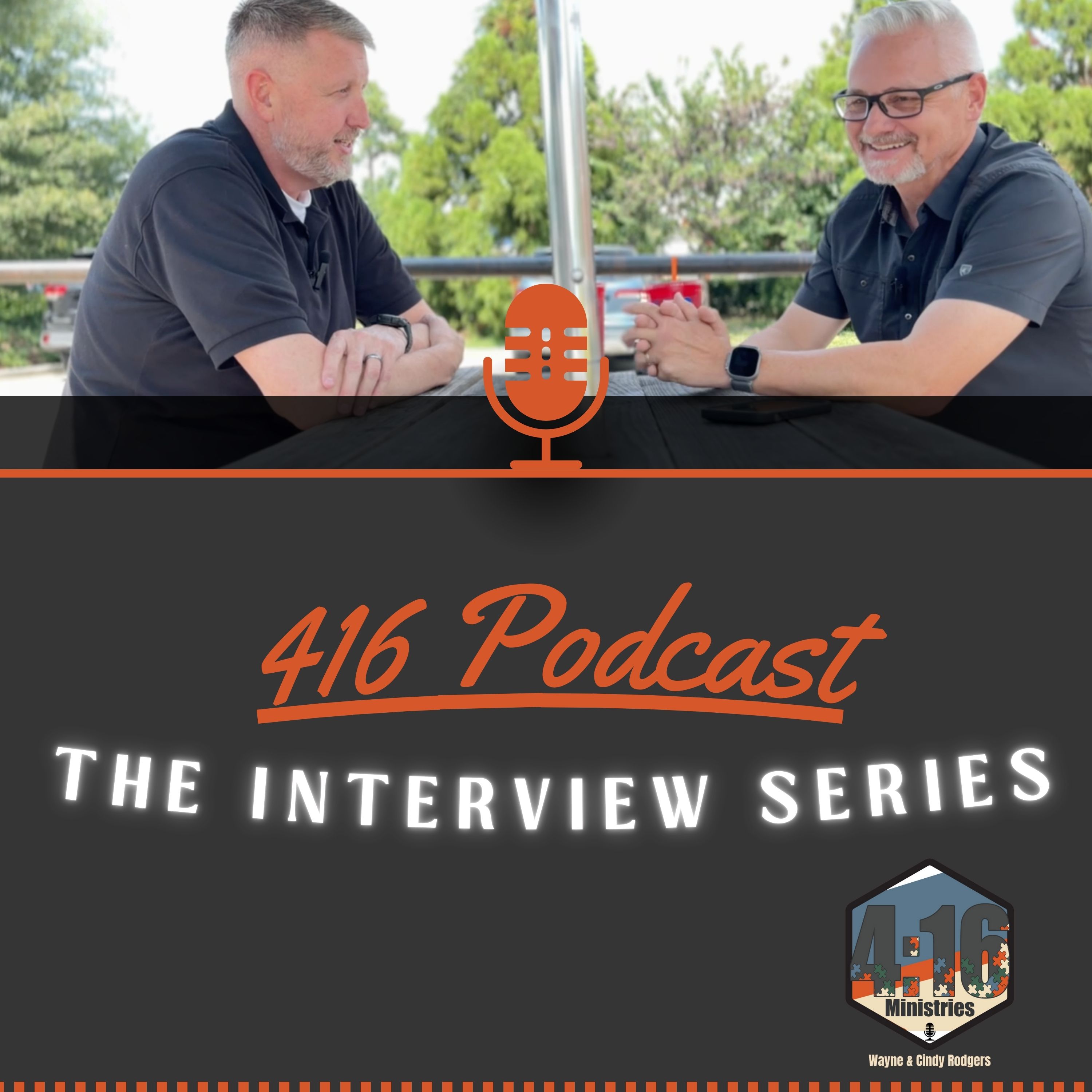 [416 Ministries] 416: The Interview Series with Larry Fife episode artwork