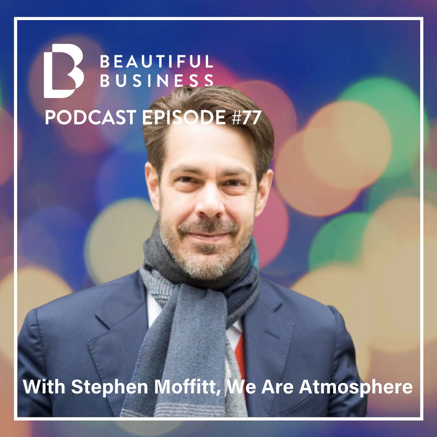 The Beautiful Business Podcast