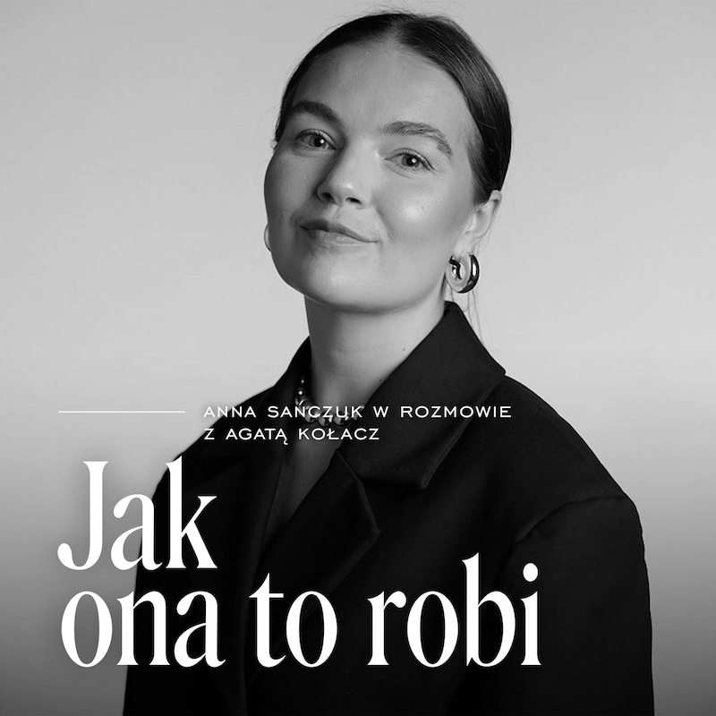 Artwork for podcast Jak ona to robi