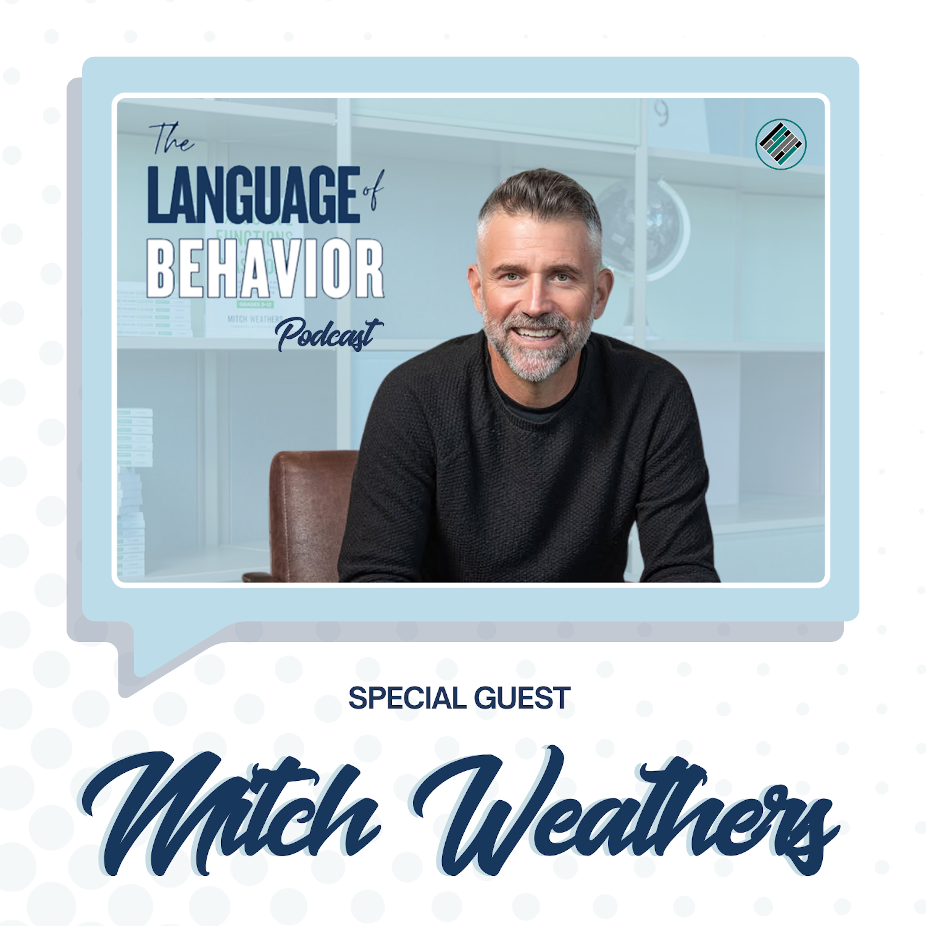 The Connection Between Executive Functioning and Student Behavior with Mitch Weathers