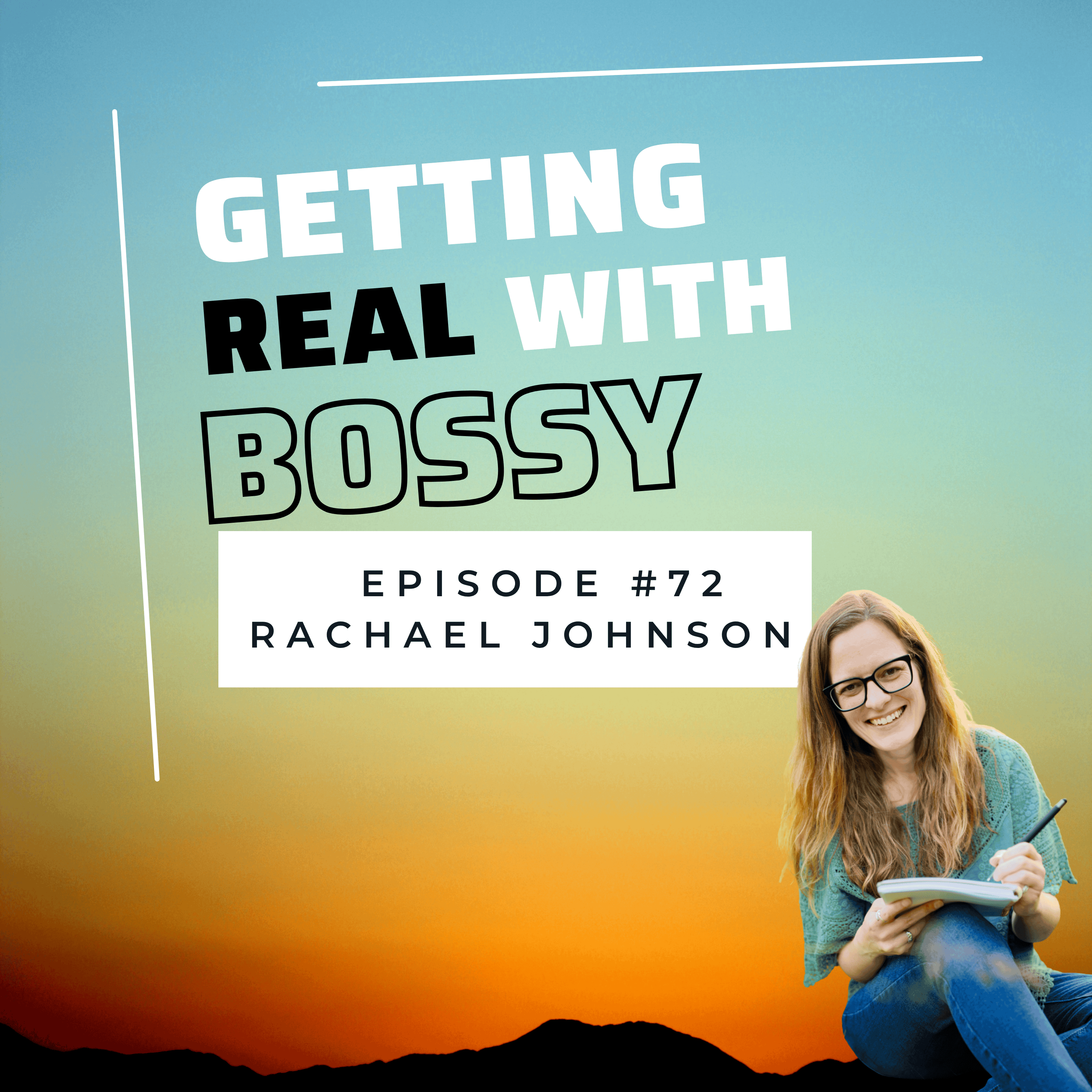Getting Real with Bossy: For Women Who Own Business
