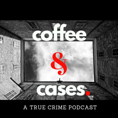 cover of episode Introducing: Coffee & Cases
