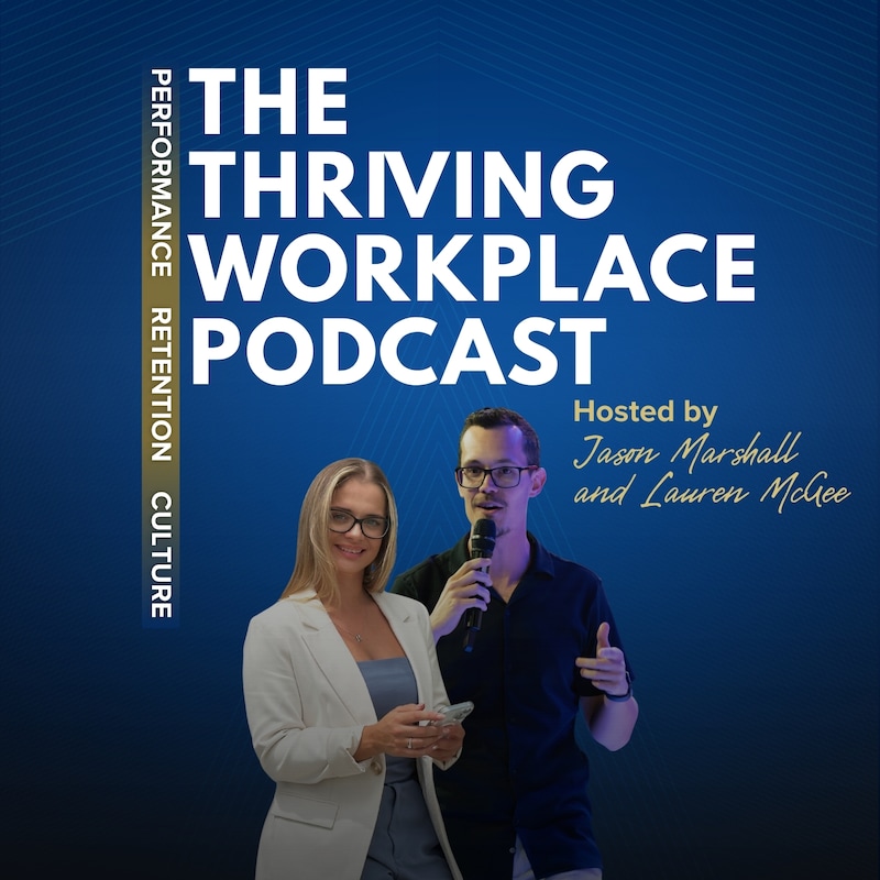 Artwork for podcast The Thriving Workplace Podcast