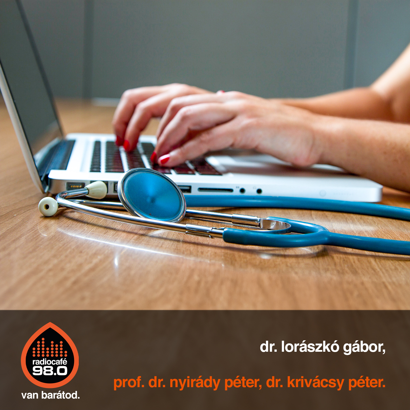 #019 - Dr. Lorászkó Gábor, Prof. Dr. Nyirády Péter, Dr. Krivácsy Péter