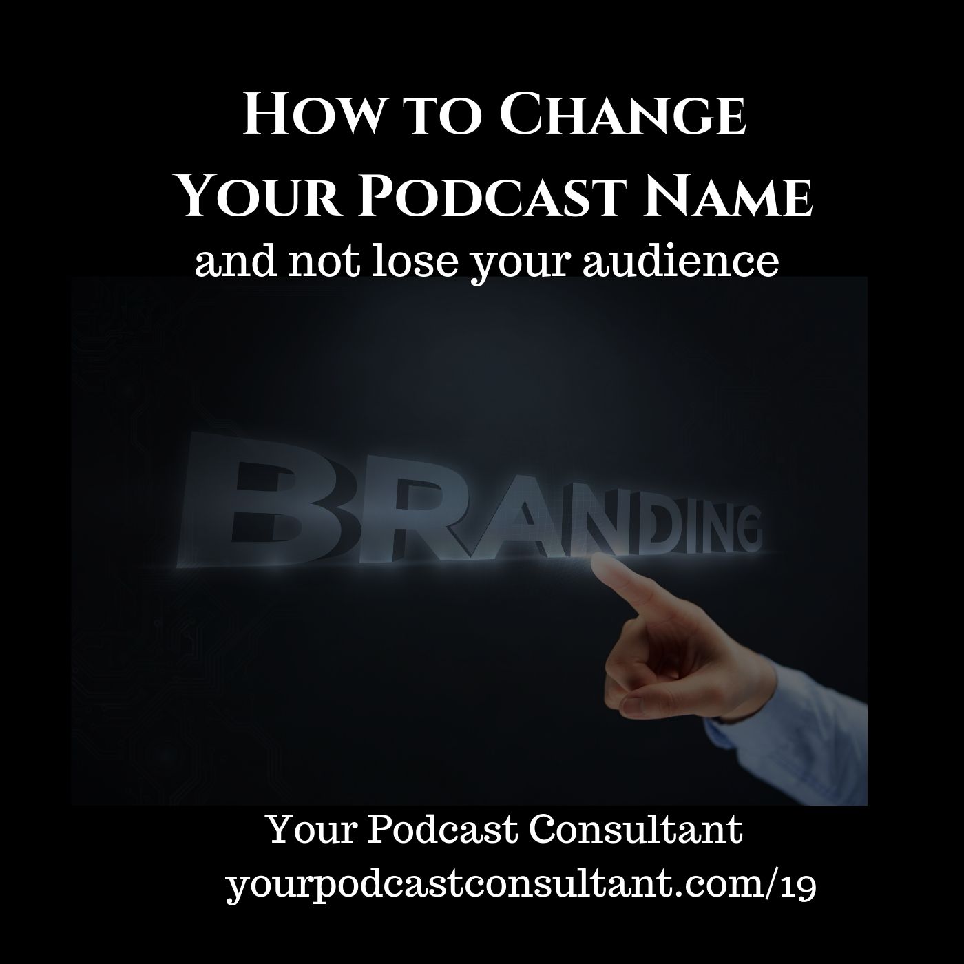How Do I Change My Podcast Name and Rebrand My Show?