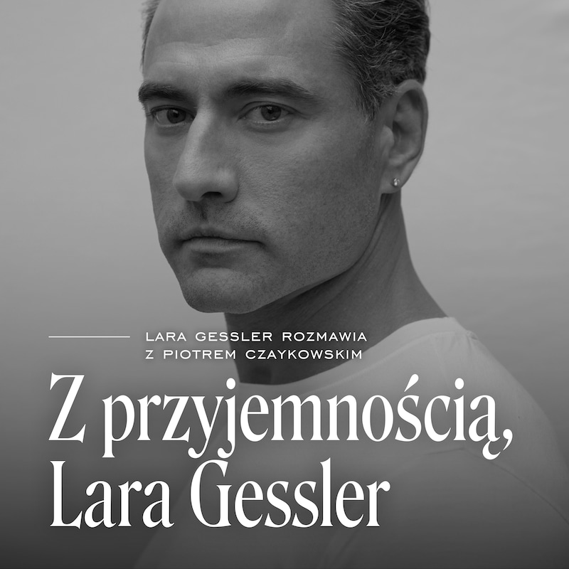 Artwork for podcast Z przyjemnością, Lara Gessler