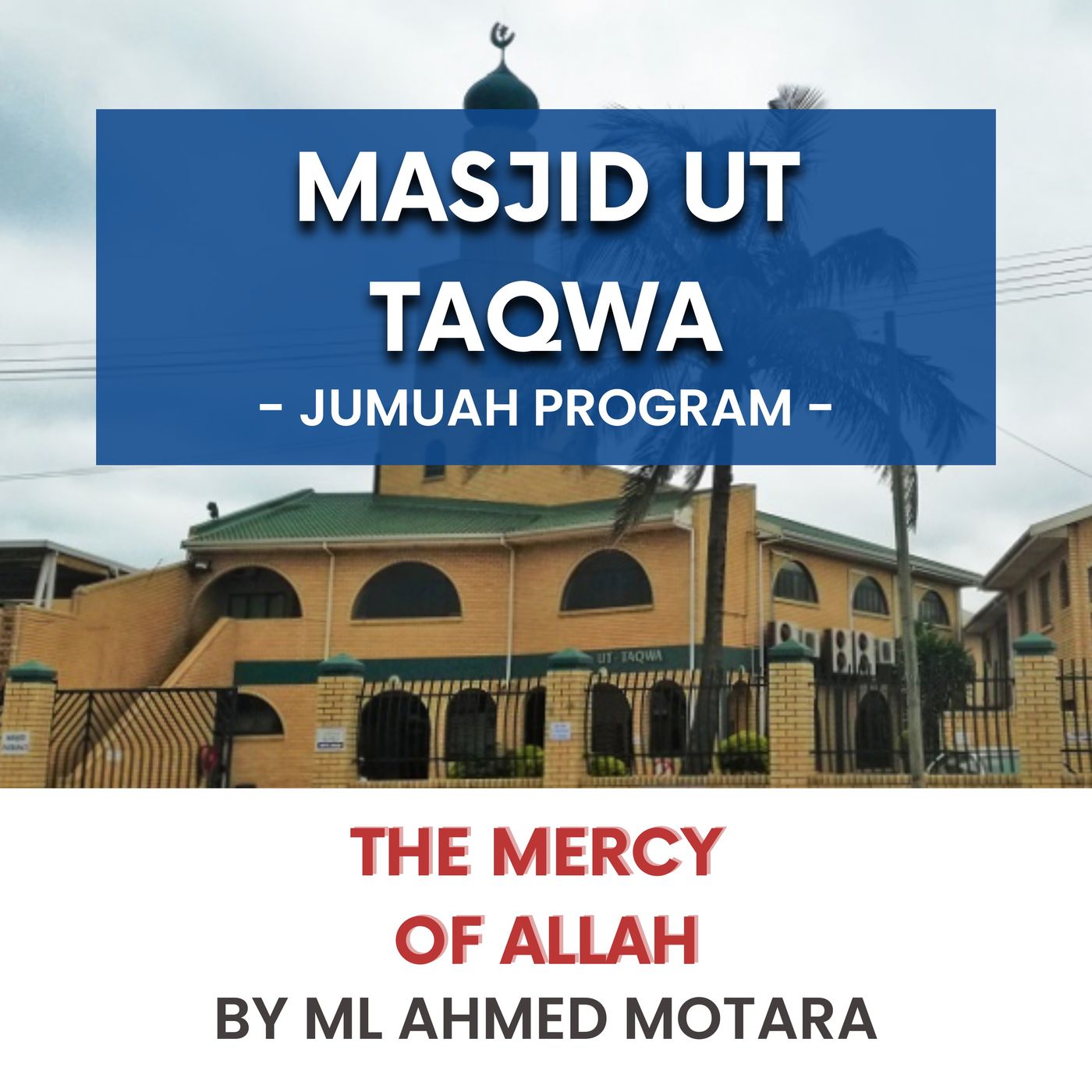 230714_The mercy of Allah by ML Ahmed Motara episode artwork